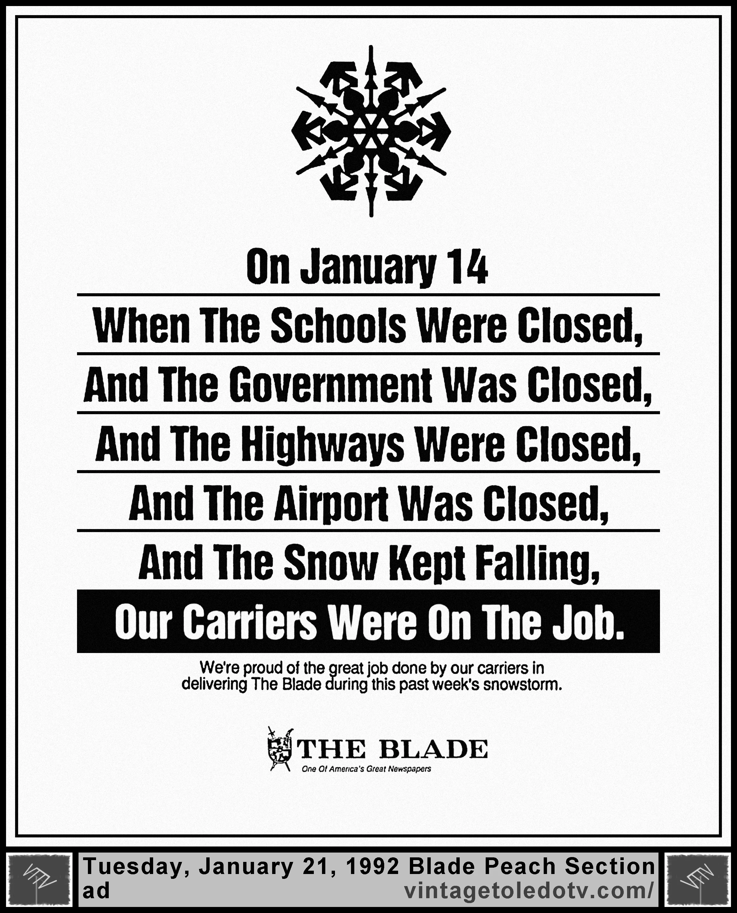 On January 14...Our Carriers were on the job. (Tuesday, 1/21/92 ad in the Peach Section