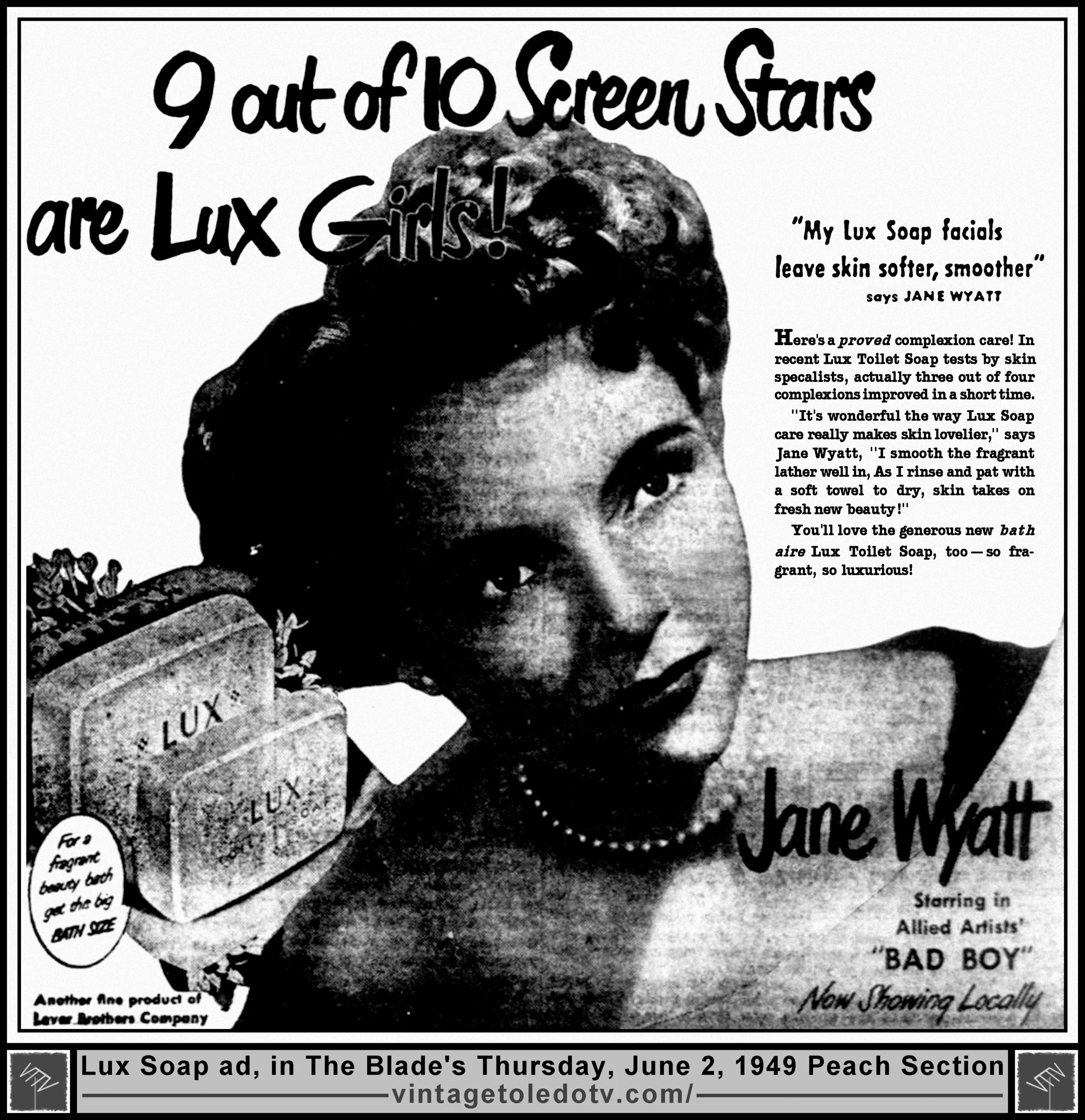 Jane Wyatt for Lux Soap (Thu. 6/2/49 ad in The Blade Peach Section)