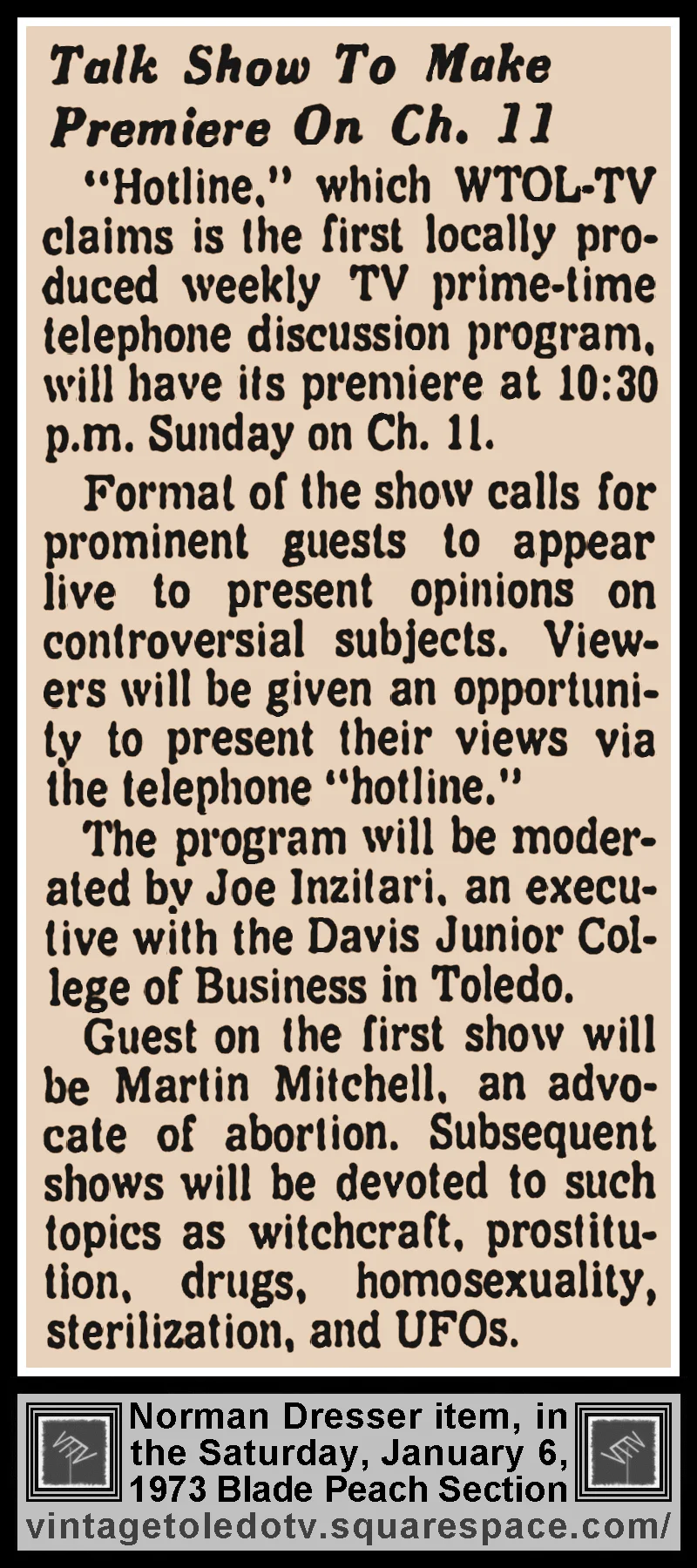 "talk Show To Make Premiere On Ch. 11," in The Blade's Sat. 1/6/73 Peach Section