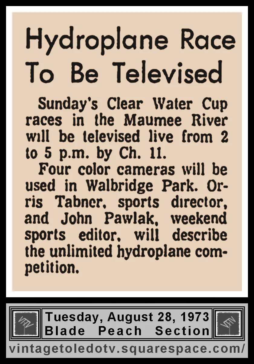"Hydroplane Race To Be Televised," in The Blade's Tue. 8/28/73 Peach Section