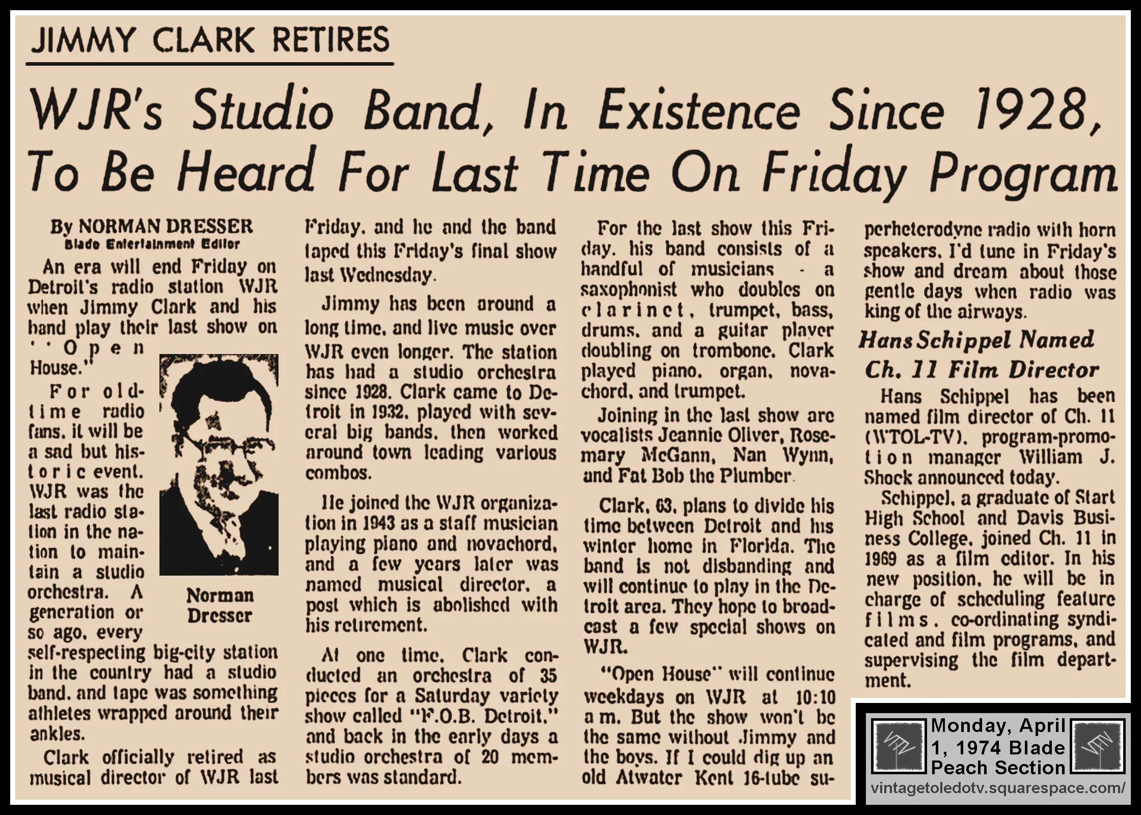 "WJR's Studio Band, In Existence Since 1928, To Be Heard For Last Time On Friday Program" by Norman Dresser, in The Blade's Mon. 4/1/74 Peach Section