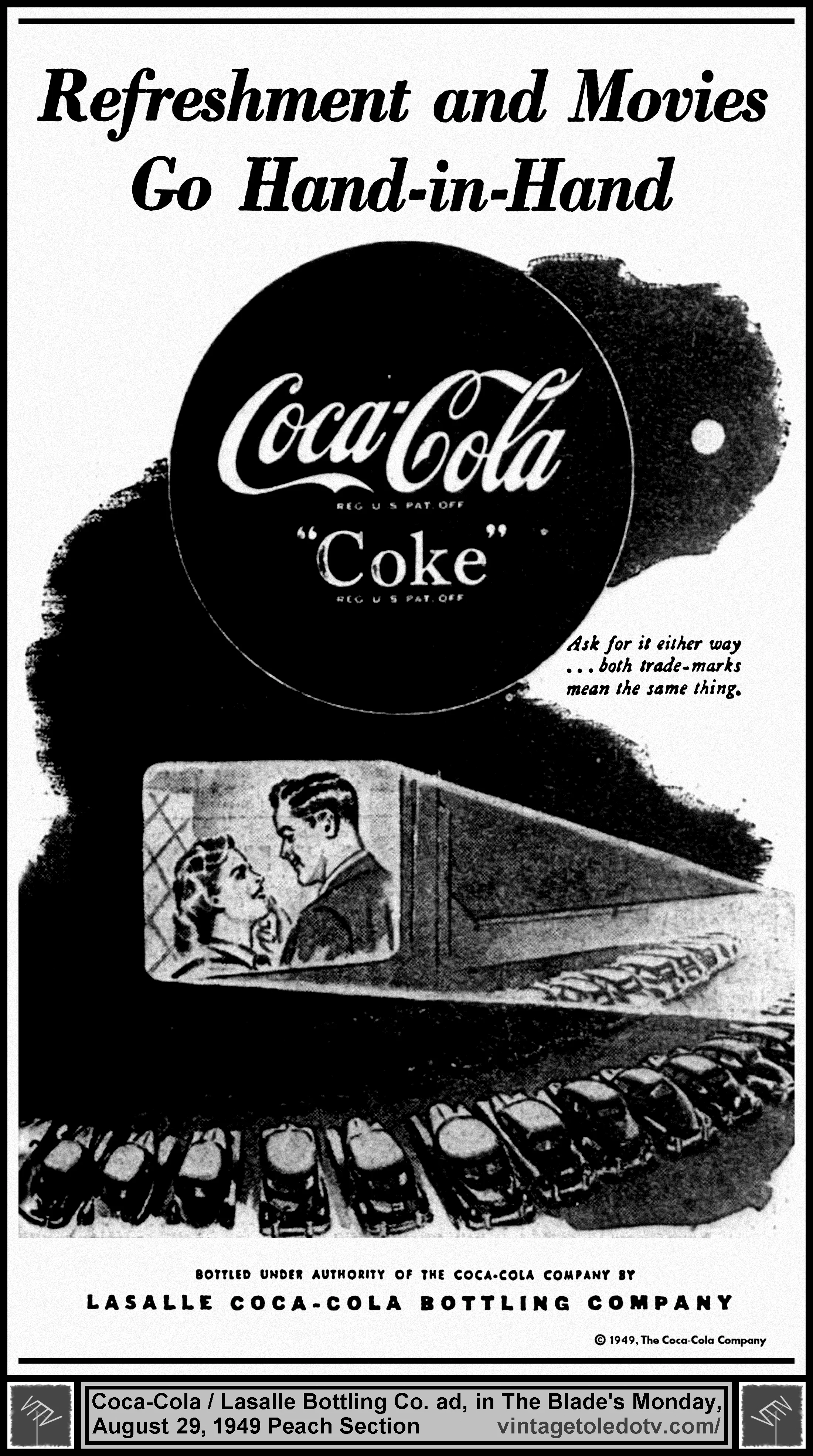 Refreshment and Movies Go Hand-in-Hand...Coca-Cola (Monfay, 8/29/49 ad in The Blade Peach Section