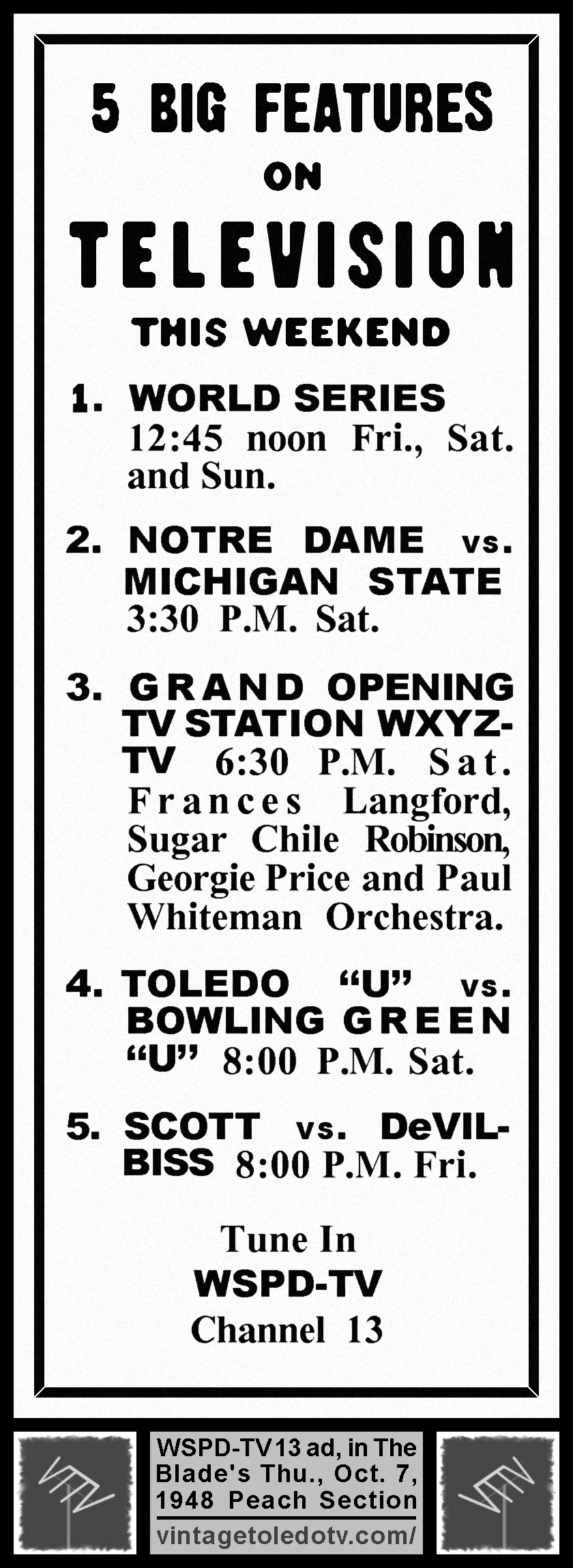 5 Big Features on Television This Weekend, on WSPD-TV, Channel 13 (Thursday, 10/7/48 ad in The Blade Peach Section)