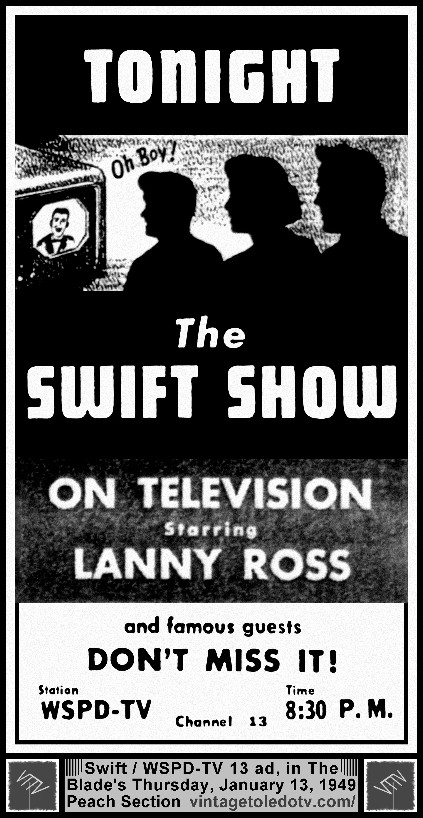 The Swift Show starring Lanny Ross, on WSPD-TV, Channel 13 (Thursday, 1/13/49 ad in The Blade Peach Section)