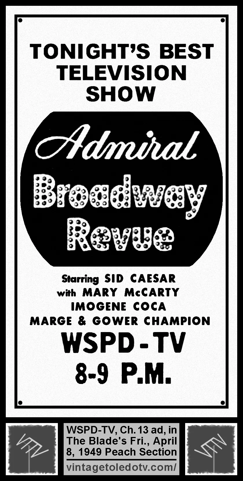 Admiral Broadway Revue on WSPD-TV, Channel 13 (Friday, 4/8/49 ad in The Blade Peach Section)
