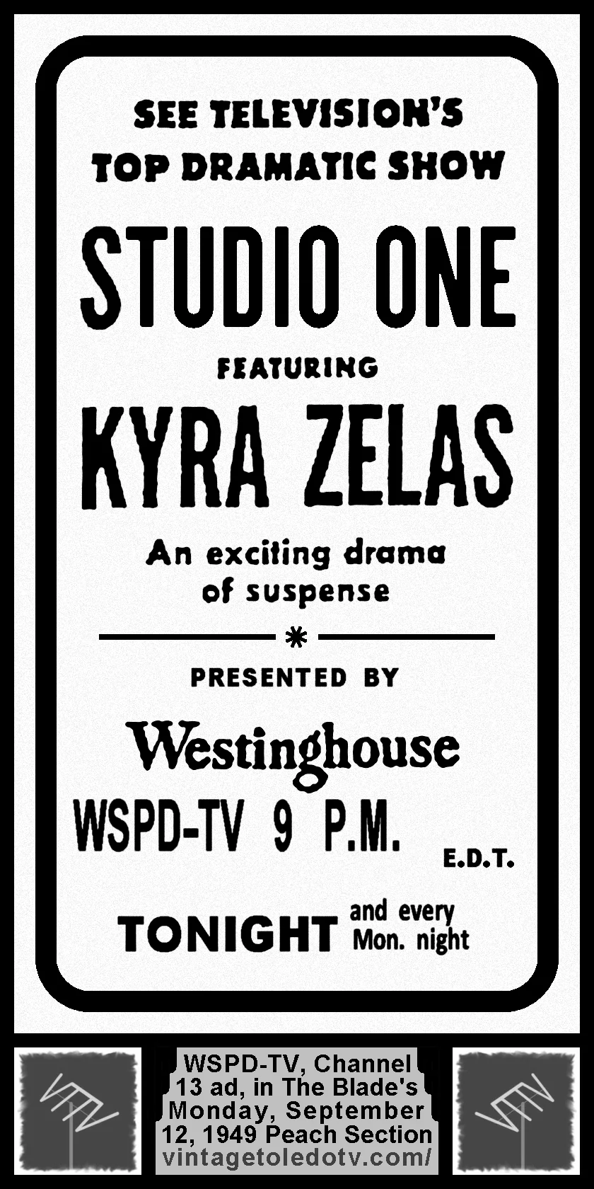 Studio One "Kyra Zelas" on WSPD-TV 13 (Monday, 9/12/49 ad in The Peach Section)