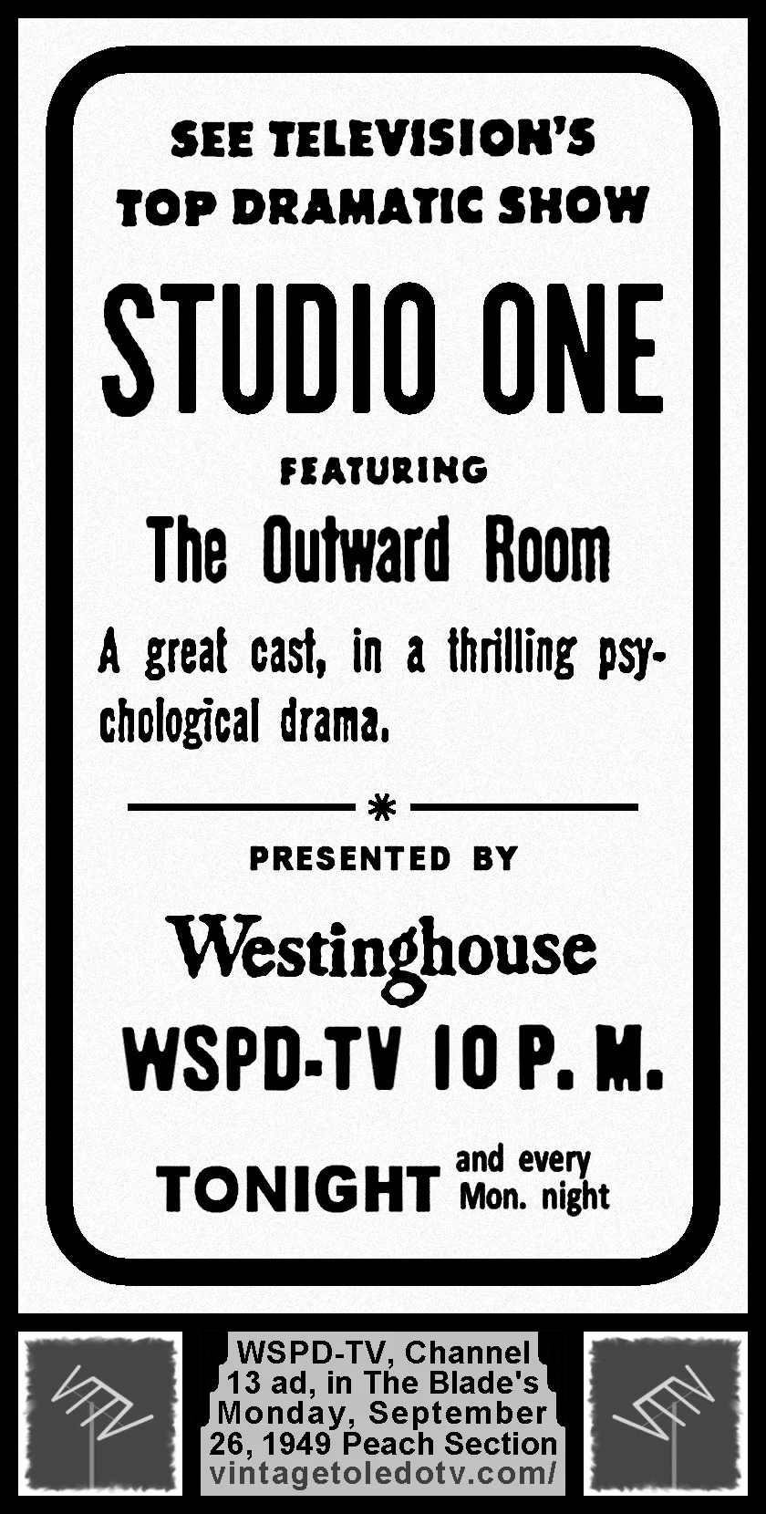 Studio One "The Outward Room" on WSPD-TV 13 (Monday, 9/26/49 ad in The Blade Peach Section)