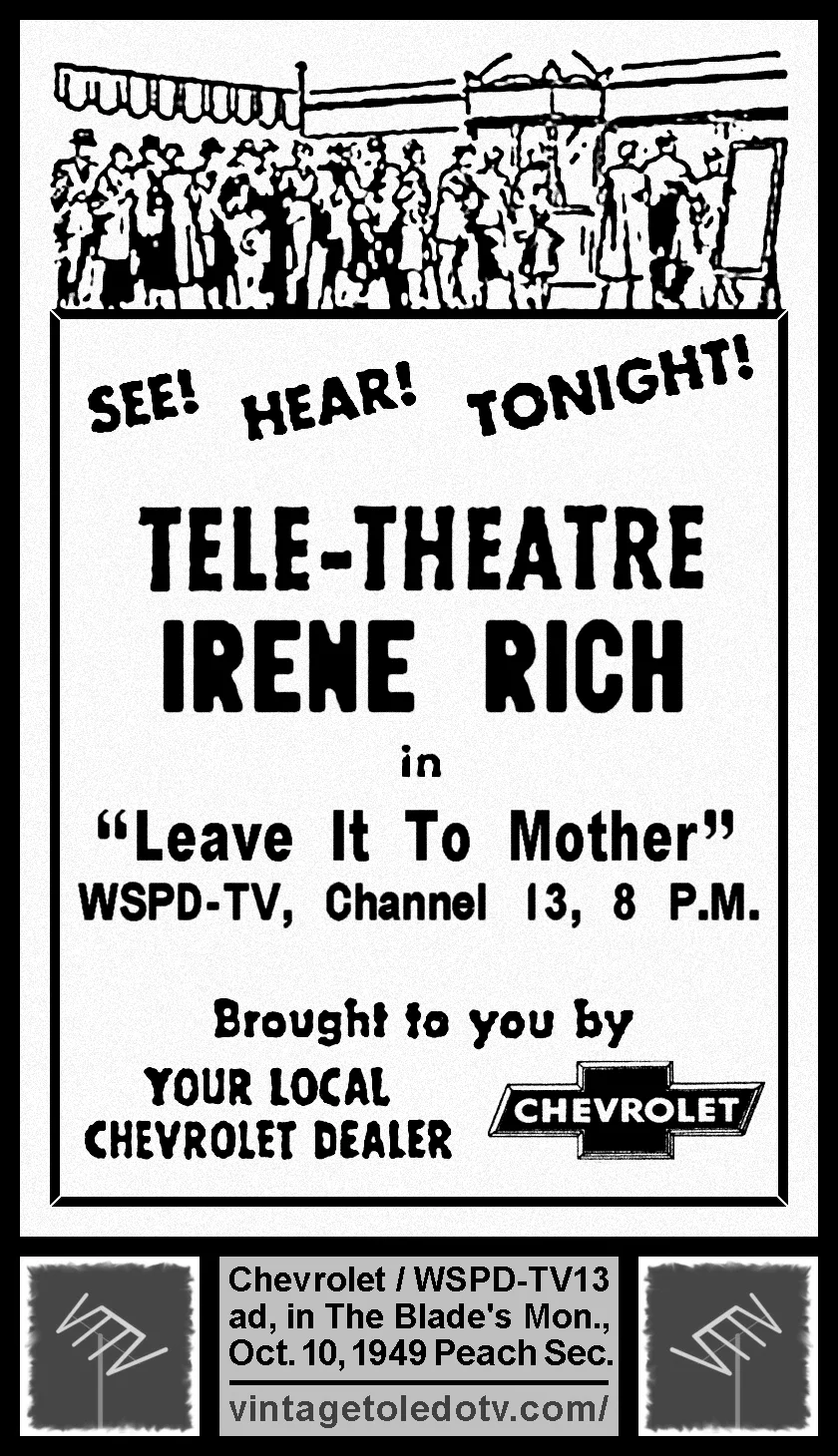Tele-Theatre "Leave it to Mother" on WSPD-TV 13 (Monday, 10/10/49 ad in The Blade Peach Section)