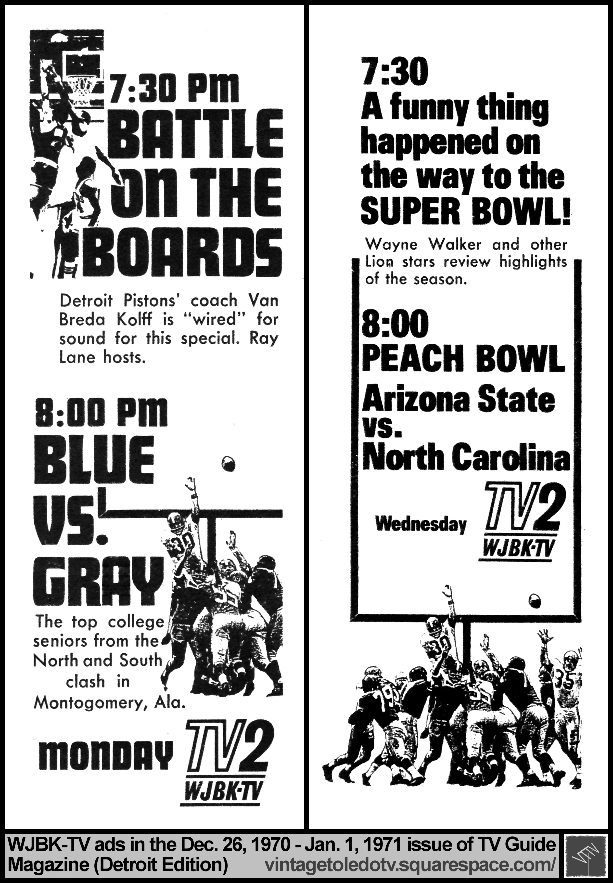 Battle on the Boards, Blue vs. Gray Football, Peach Bowl: Arizona State vs. North Carolina, on WJBK-TV 2 (Dec. 26, 1970-Jan. 1, 1971 TV Guide Magazine ad)