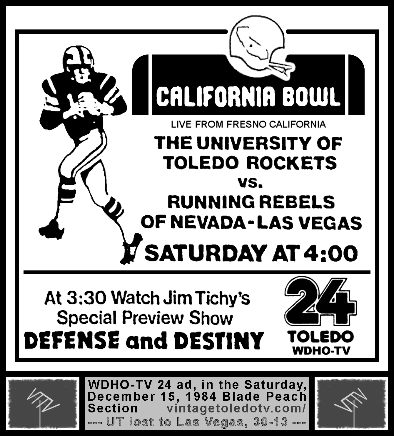 California Bowl: Toledo vs. Nevada-Las Vegas, on WDHO-TV 24 (Saturday, 12/15/84 ad in The Blade Peach Section)