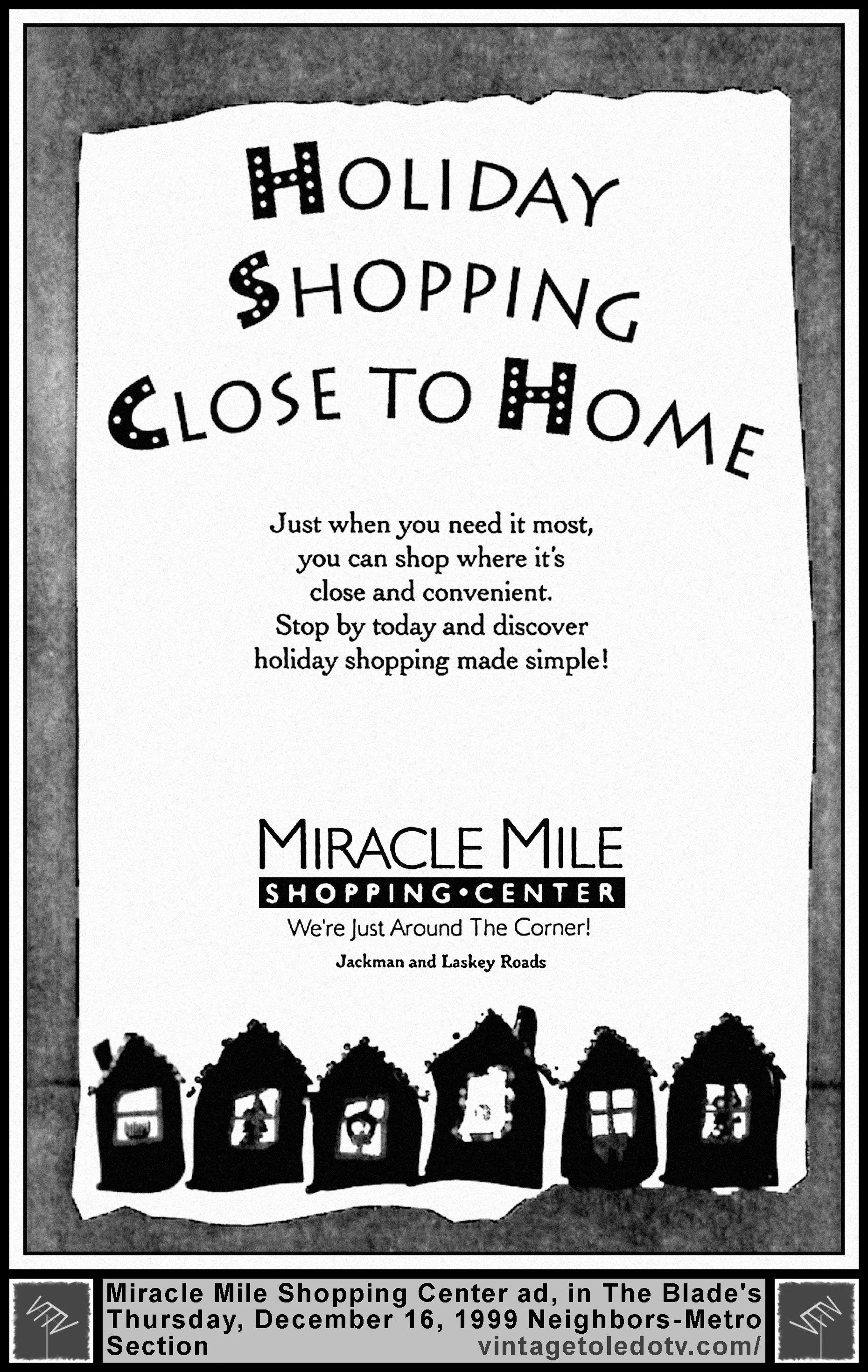 Holiday Shopping Close to Home...Miracle Mile Shopping Center (Thursday, 12/16/99 ad, in The Blade)