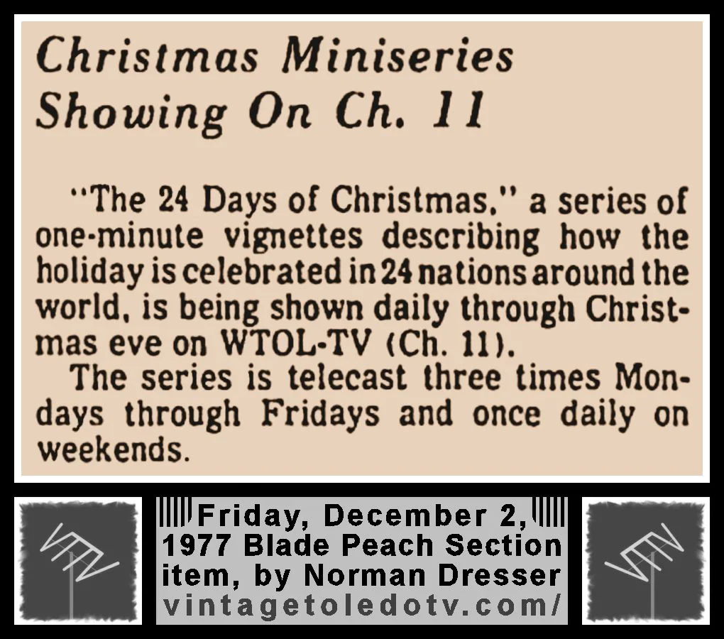 "Christmas Miniseries Showing on Ch. 11" by Norman Dresser, in The Blade's Friday, 12/2/77 Peach Section