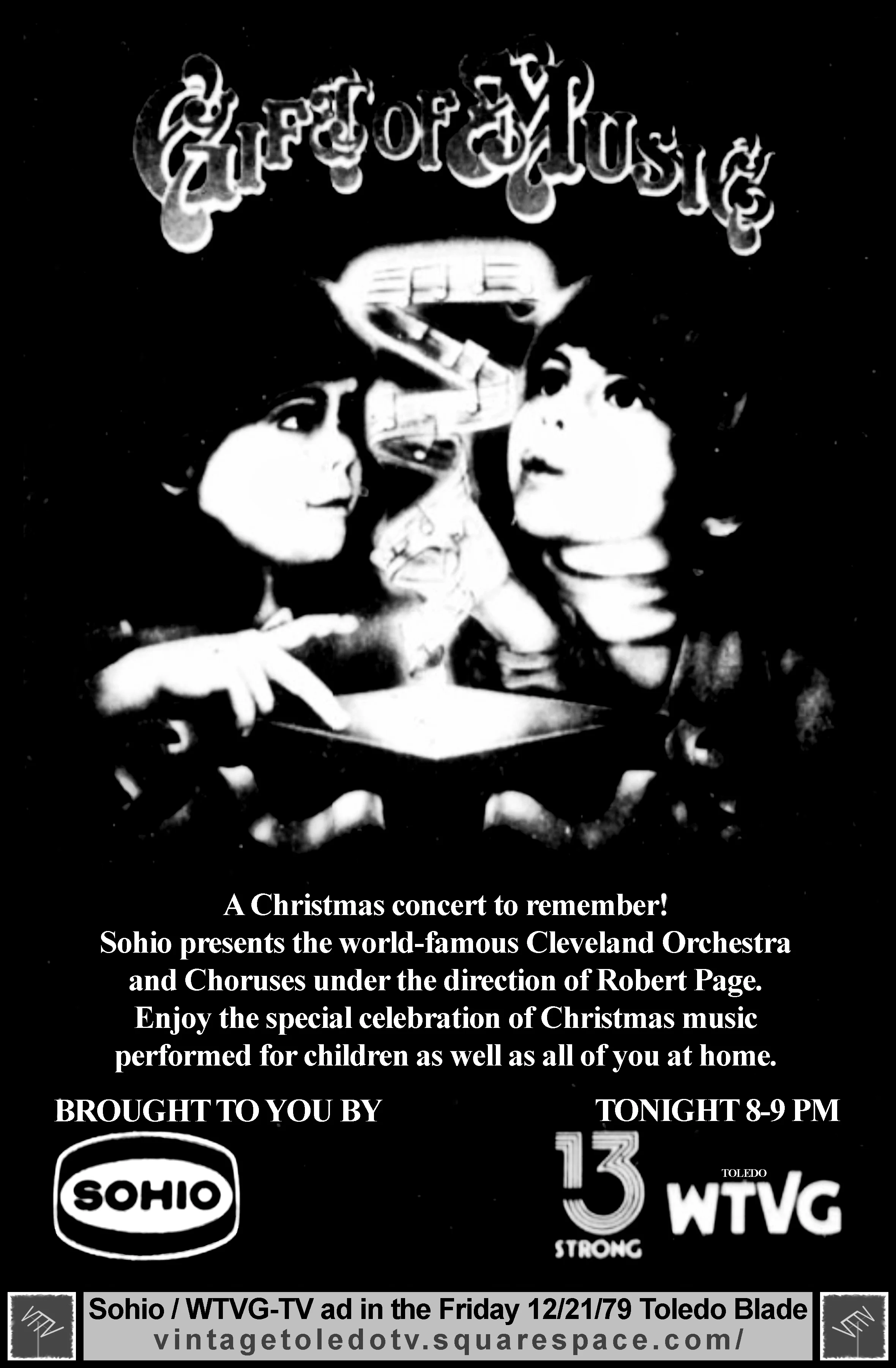 Gift of Music, on WTVG-TV 13 (Friday, 12/21/79 ad, in The Blade)