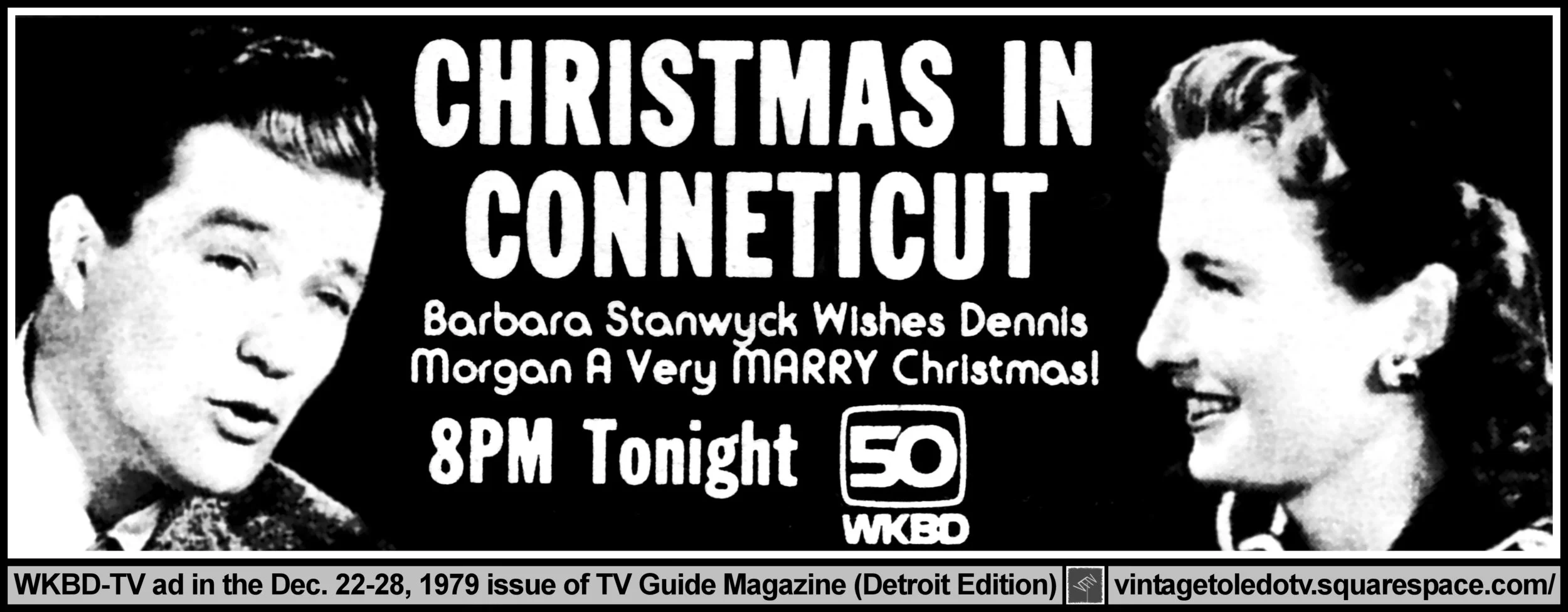 "Christmas in Connecticut" on WKBD-TV 50 (Tuesday, 12/25/79 ad, in TV Guide Magazine-Detroit edition)