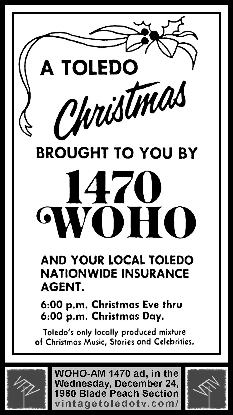 A Toledo Christmas brought to you by 1470 WOHO-AM (Wednesday, 12/24/80 ad, in The Blade Peach Section)