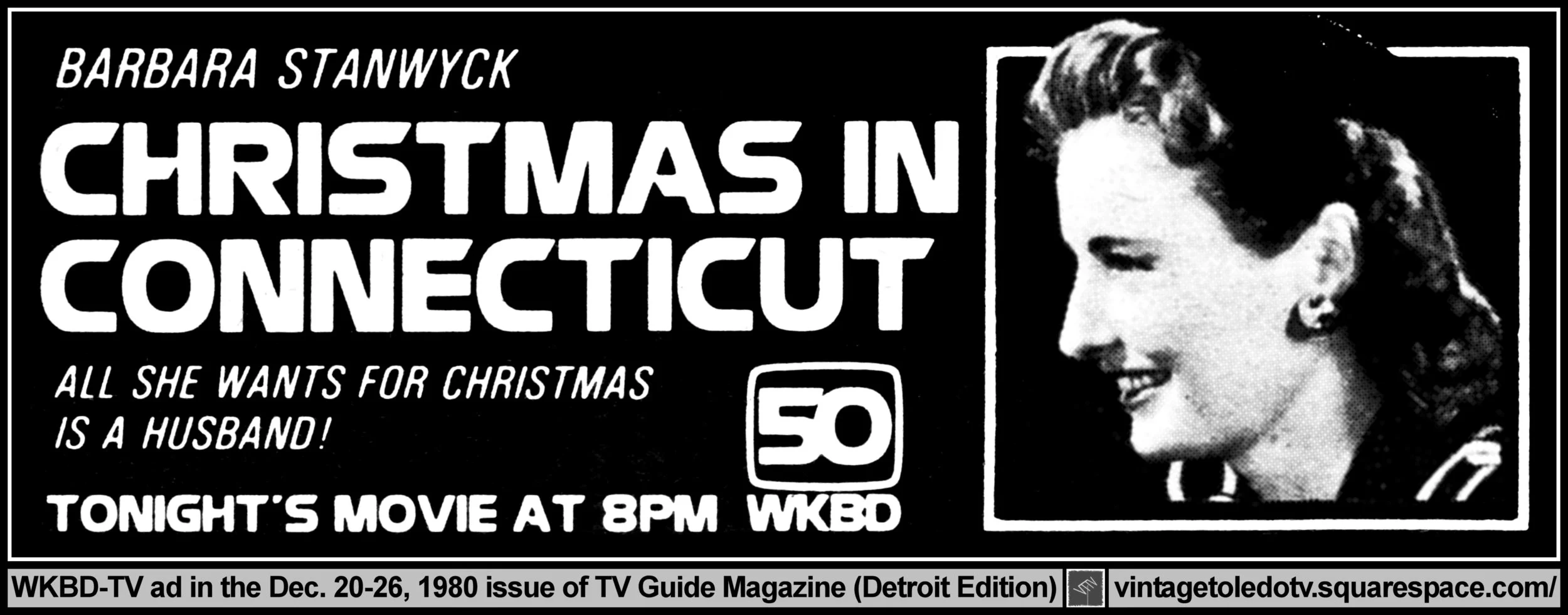 "Christmas in Connecticut" on WKBD-TV 50 (Thursday, 12/25/80 ad, in TV Guide Magazine-Detroit edition)