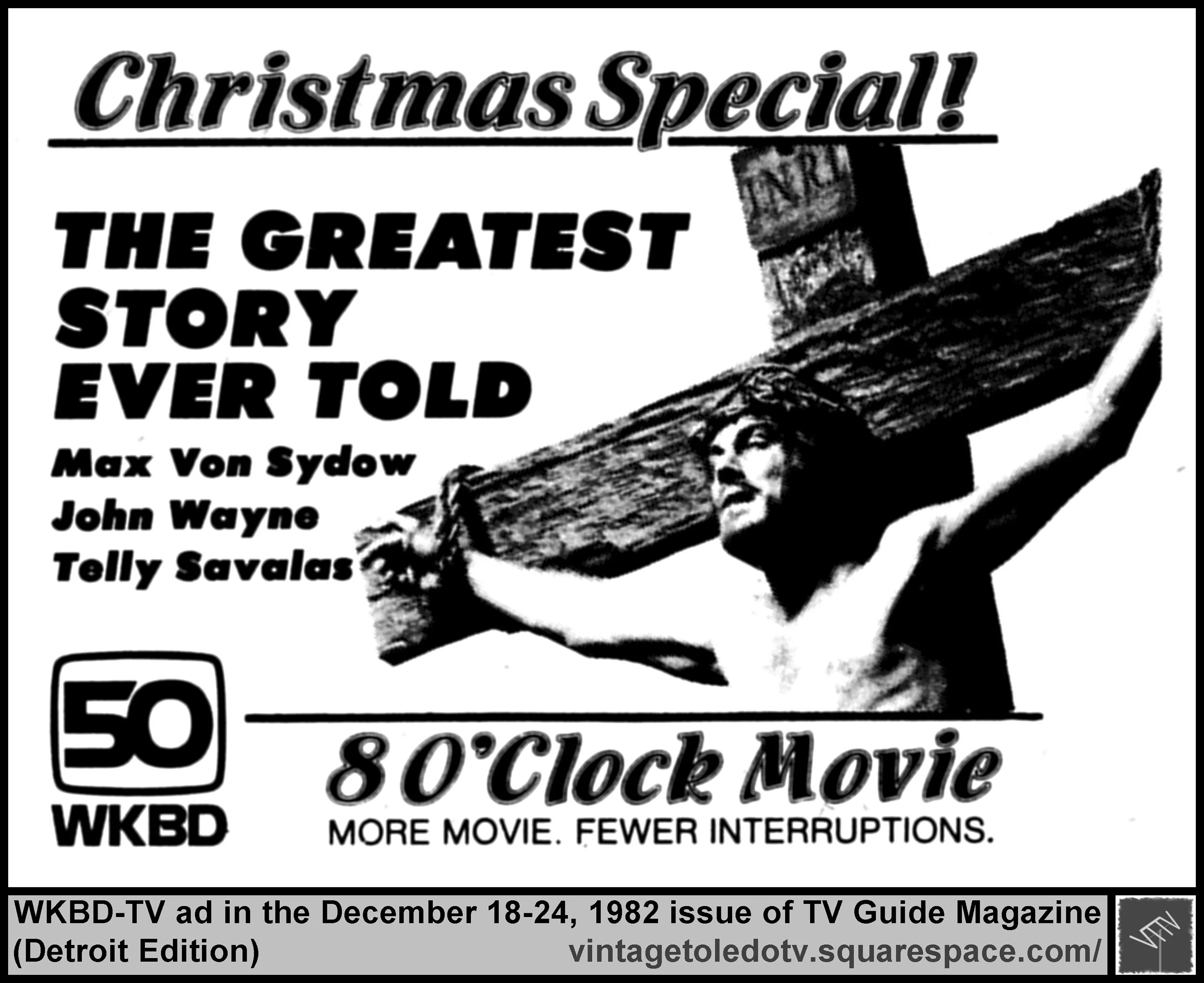 8 O'Clock Movie, "The Greatest Story Ever Told" on WKBD-TV 50 (Thursday, 12/23/82 ad, in TV Guide Magazine-Detroit edition)
