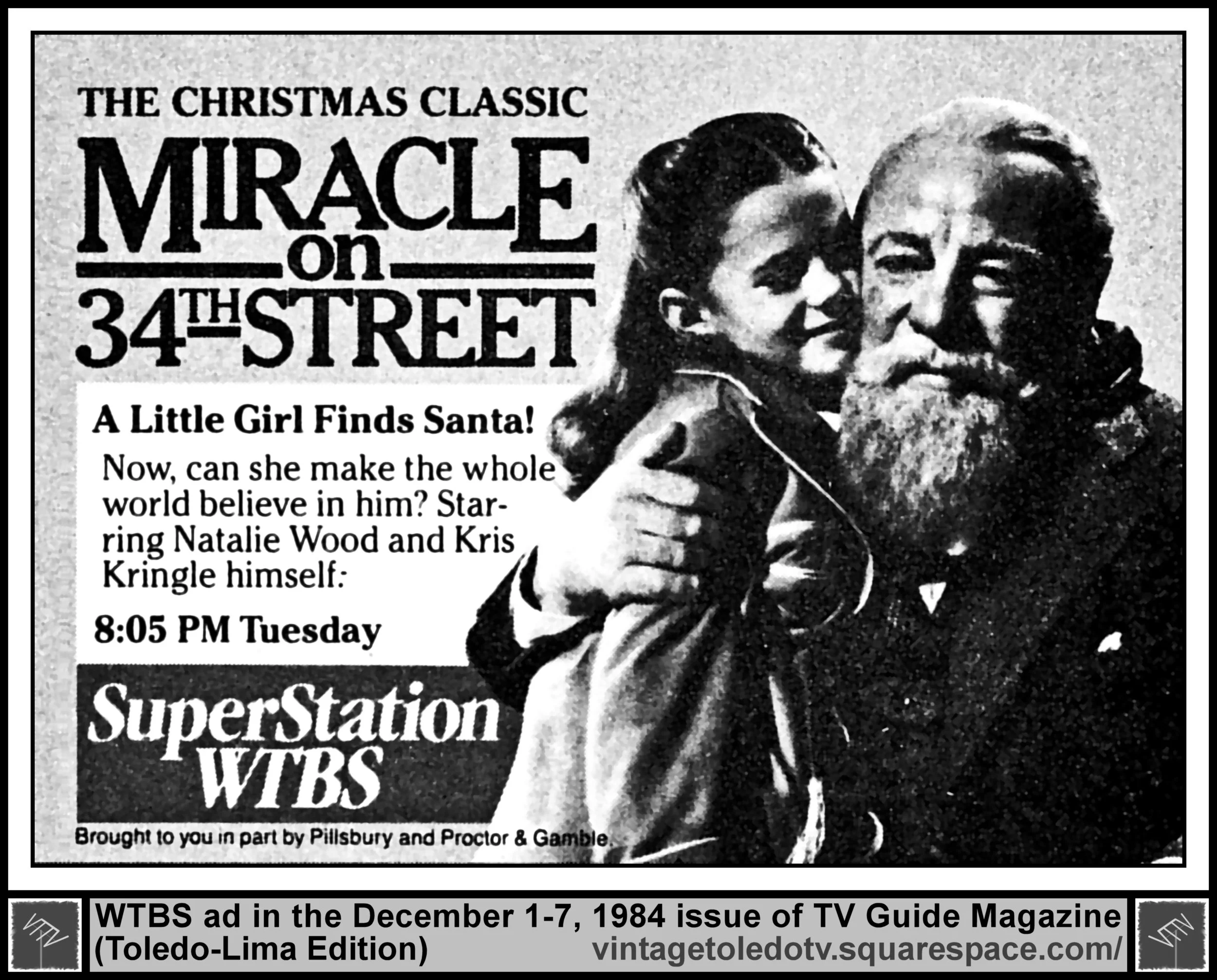 "Miracle on 34th Street" on SuperStation WTBS (Tuesday, 12/4/84 ad, in TV Guide Magazine-Toledo/Lima edition)