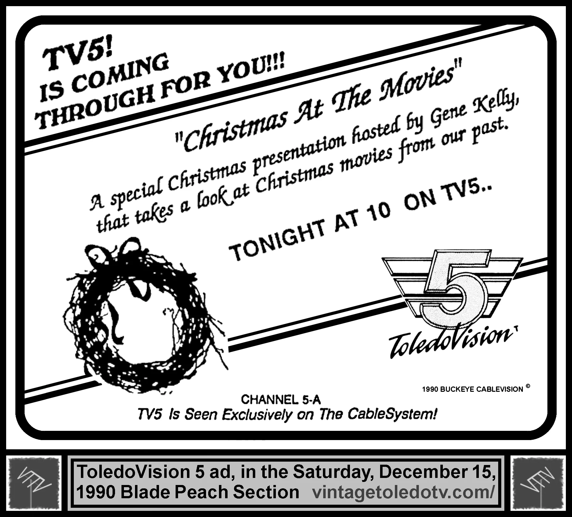 Christmas at the Movies, on ToledoVision 5 (Sunday, 12/16/90 ad, in The Blade TV Week)