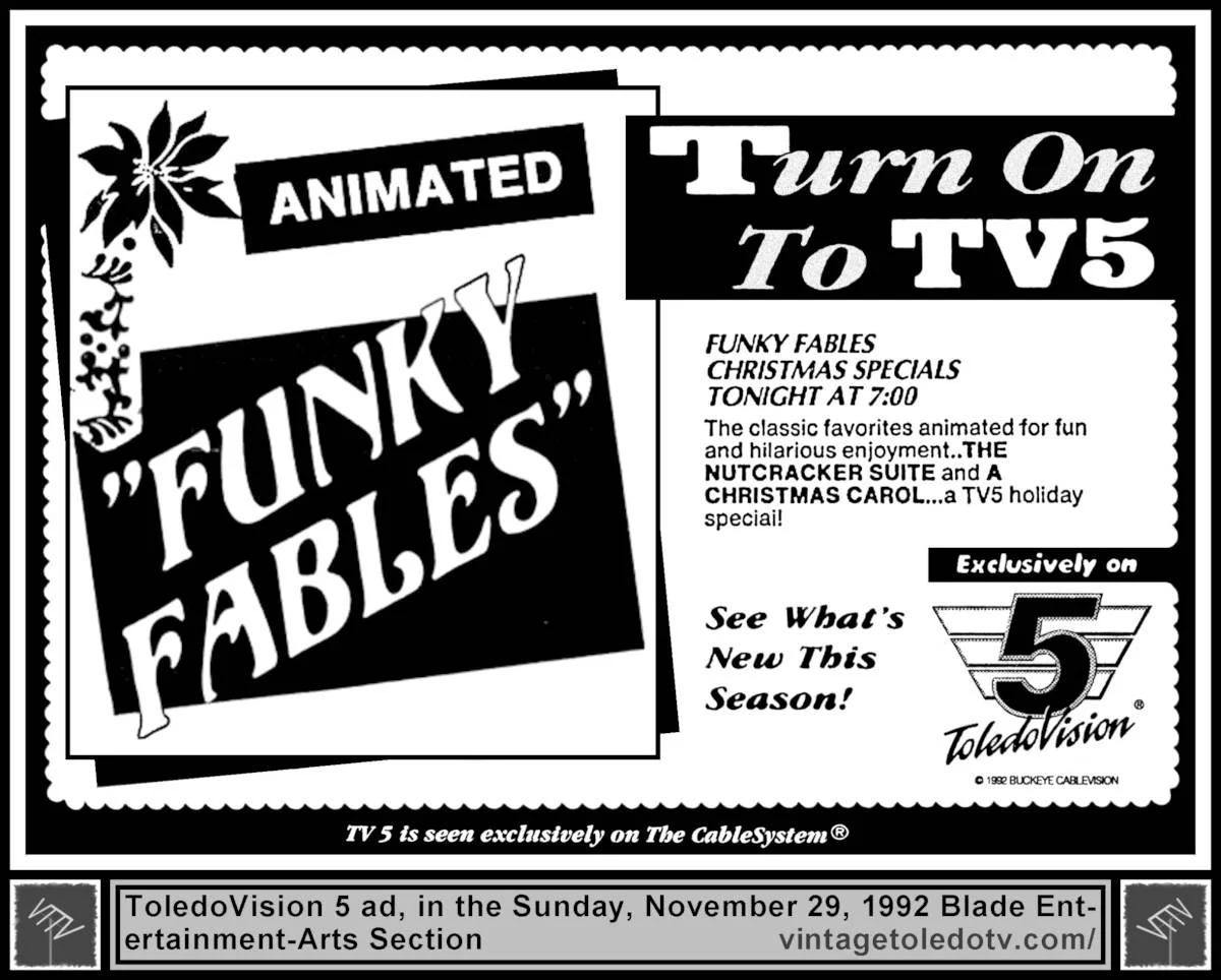 Funky Fables Christmas Special on ToledoVision 5 (Sunday, 11/29/92 ad, in The Blade Entertainment-Arts Section)