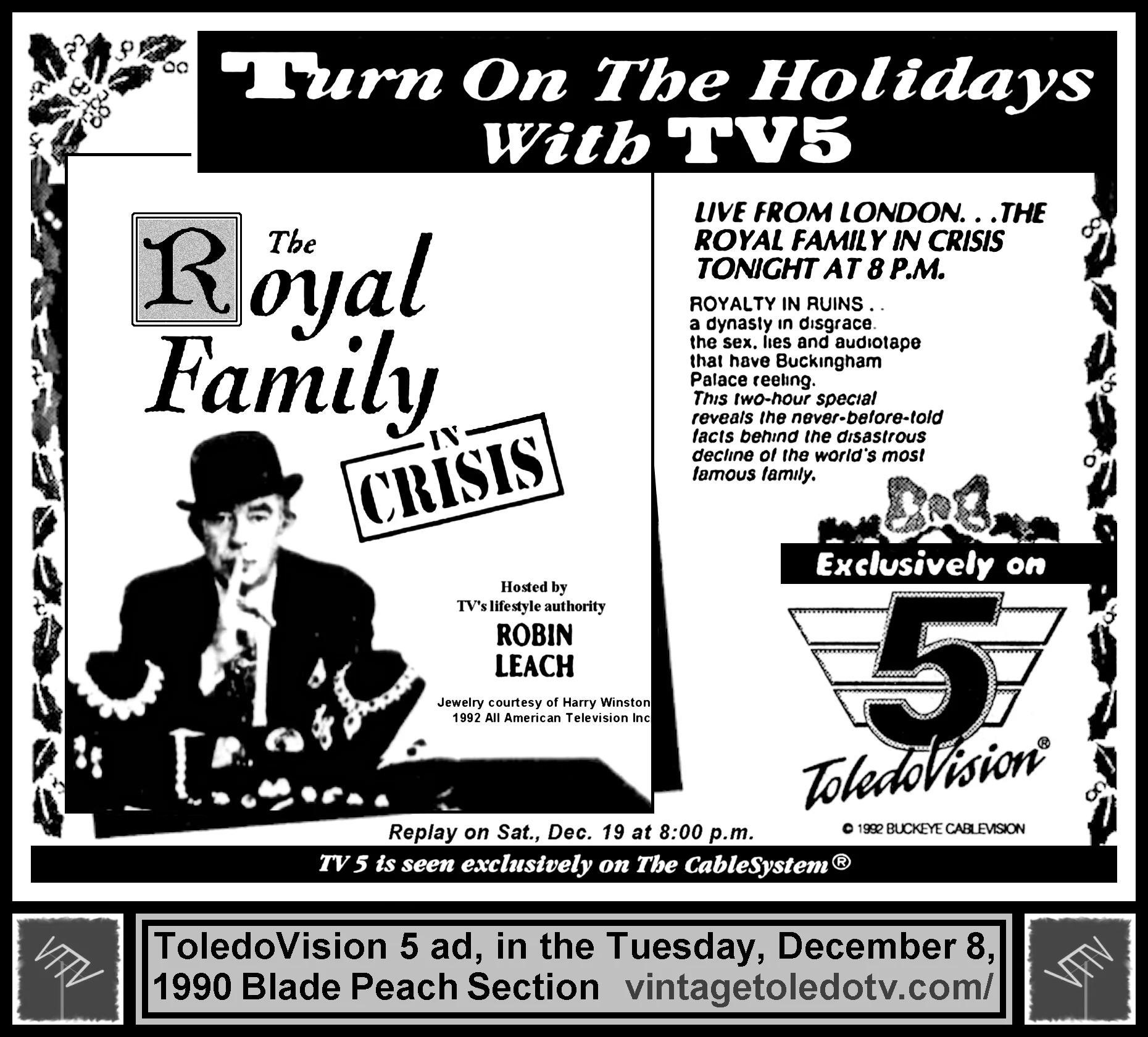 The Royal Family in Crisis, on ToledoVision 5 (Tuesday, 12/8/90 ad, in The Blade Peach Section)