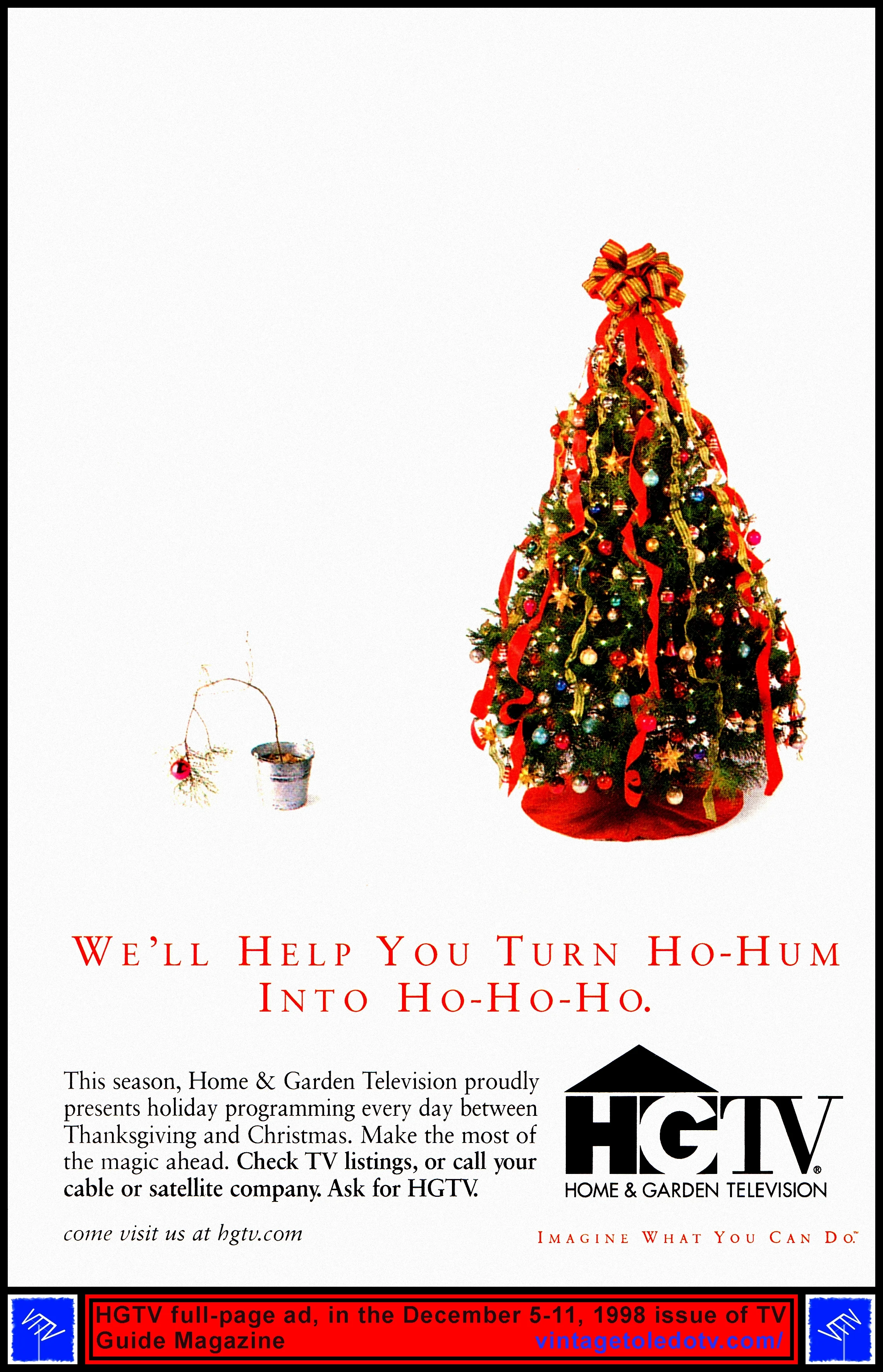 We'll Help You Turn Ho-Hum Into Ho-Ho-Ho...HGTV (Full-page color ad in the 12/5-11/98 issue of TV Guide Magazine)