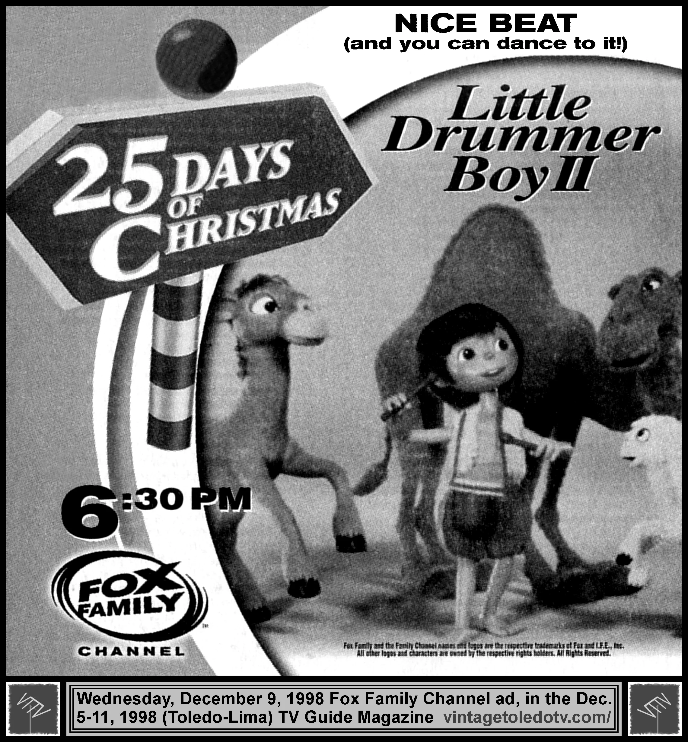 Little Drummer Boy II, on Fox Family Channel (Wednesday, 12/9/98 ad, in TV Guide Magazine-Toledo/Lima edition)
