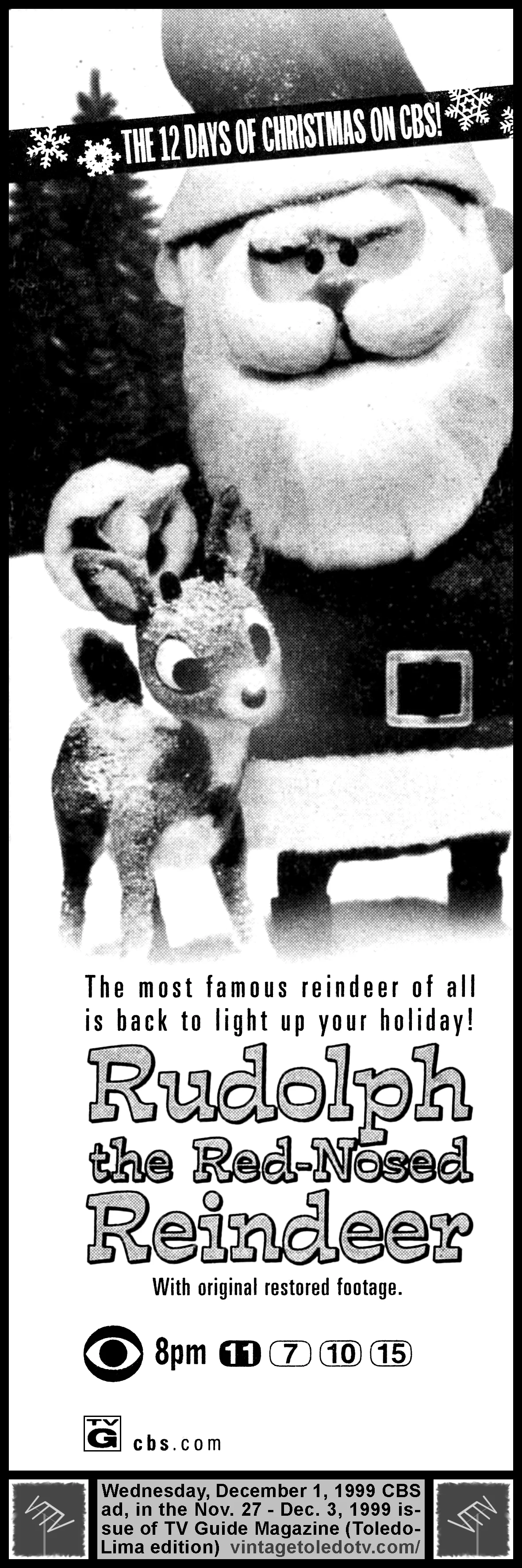 Rudolph the Red-Nosed Reindeer, on CBS / WTOL-TV 11 (Wednesday, 12/1/99 ad, in TV Guide Magazine-Toledo/Lima edition)