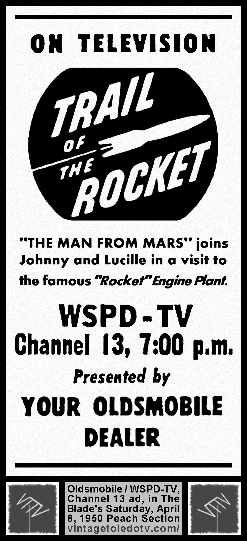 Trail of the Rocket, "The Man From Mars," on WSPD-TV, Channel 13 (Saturday, 4/8/50 ad, in The Blade Peach Section)