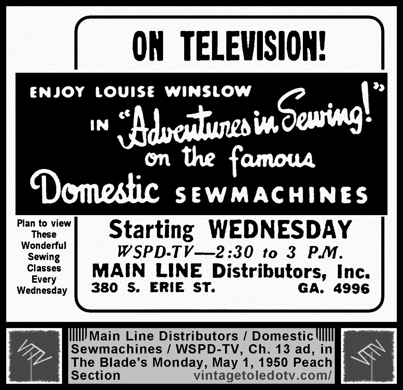Louise Winslow in Adventures in Sewing! on WSPD-TV, Ch. 13 (Monday, 5/1/50 ad, in The Blade Peach Section)