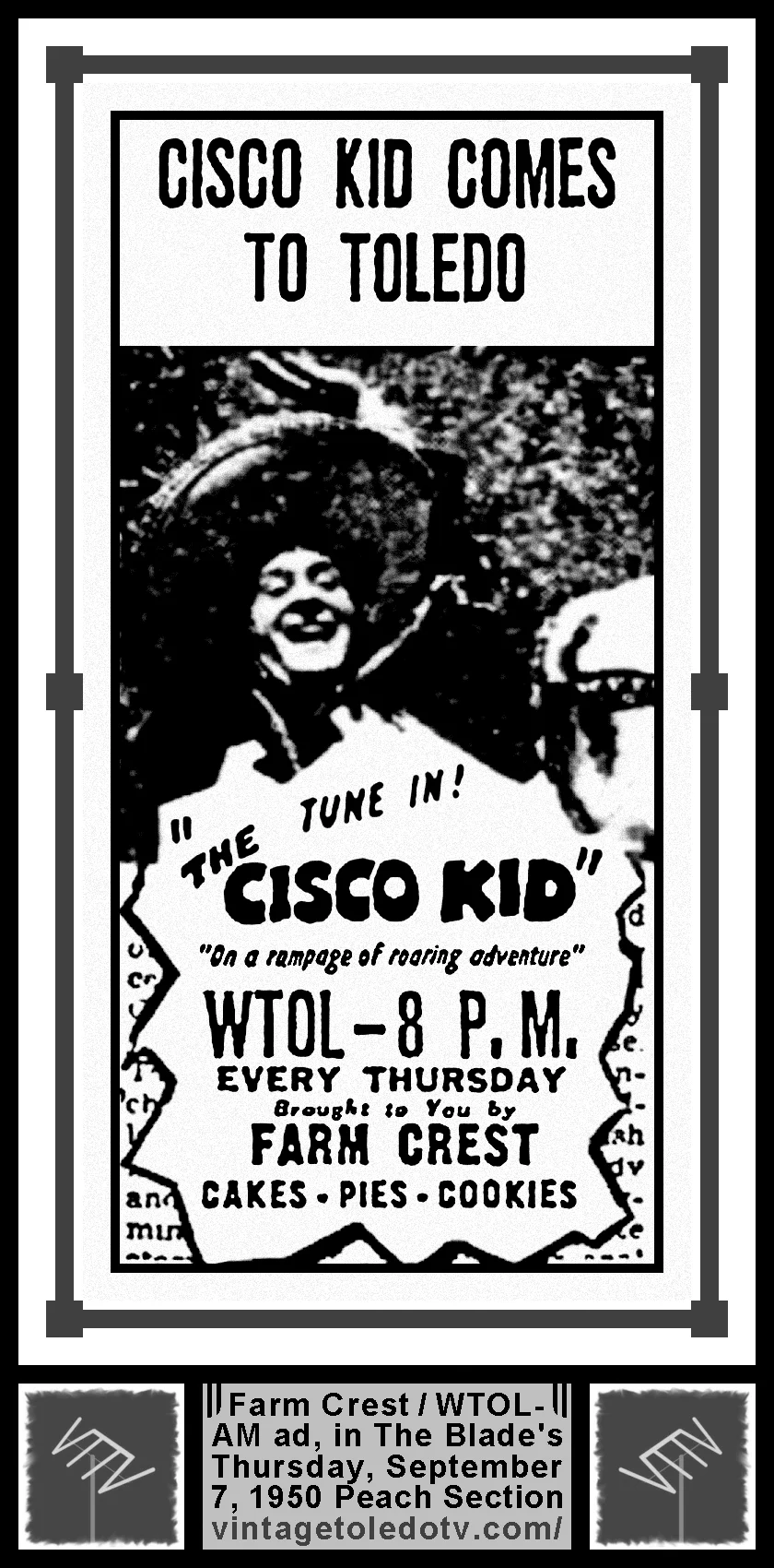 The Cisco Kid on WTOL-AM (Thursday, 9/7/50 ad, in The Blade Peach Section)