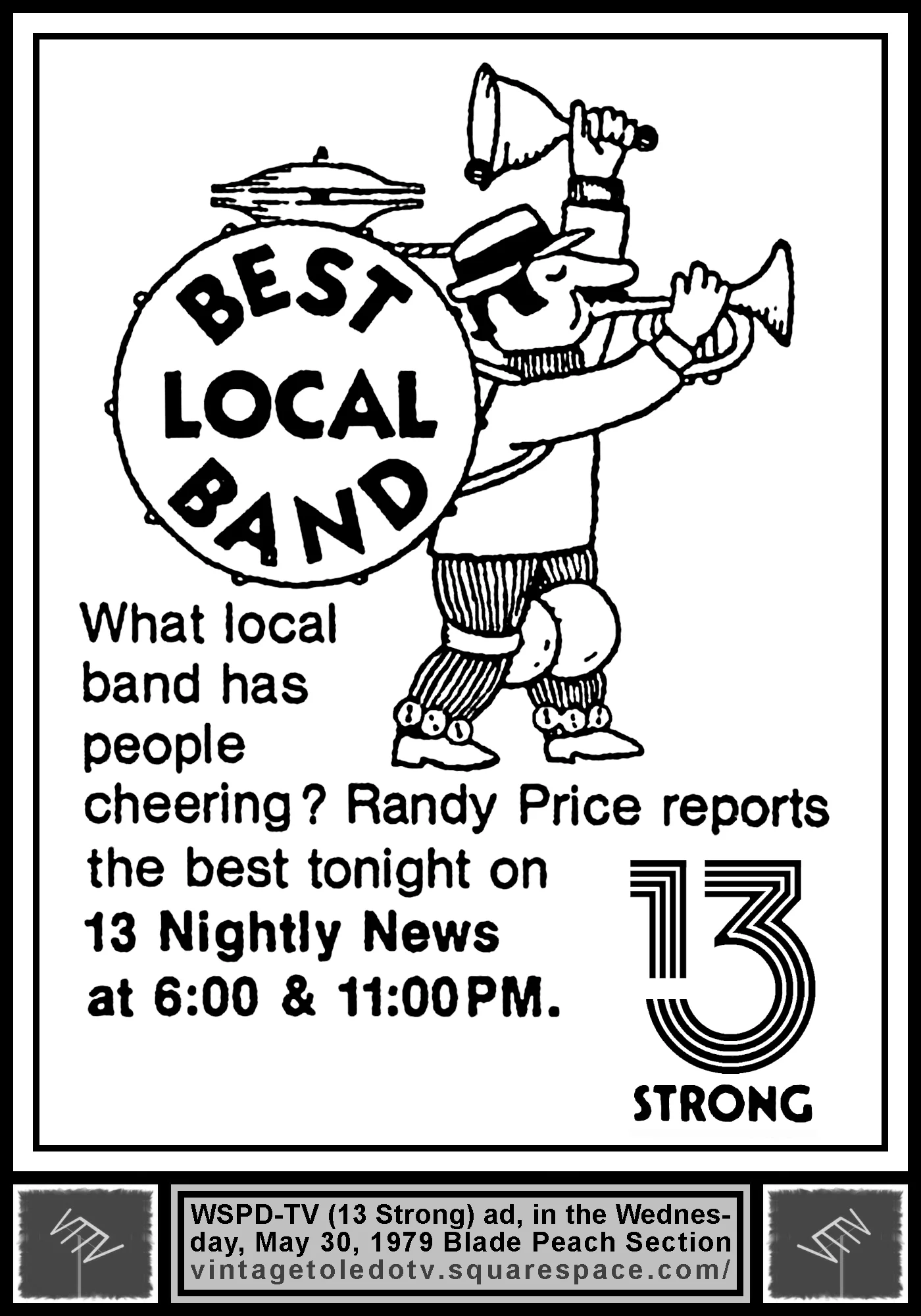 Best Local Band...13 Nightly News, on WSPD-TV 13 Strong (Wednesday, 5/30/79 ad, in The Blade Peach Section)