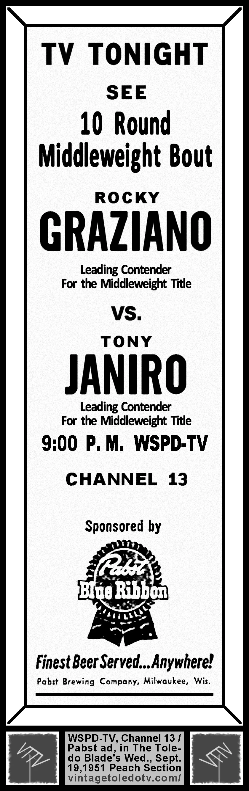 Boxing: Rocky Graziano vs. Tony Janiro, on WSPD-TV, Channel 13 (Wednesday, 9/19/51 ad, in The Blade Peach Section)