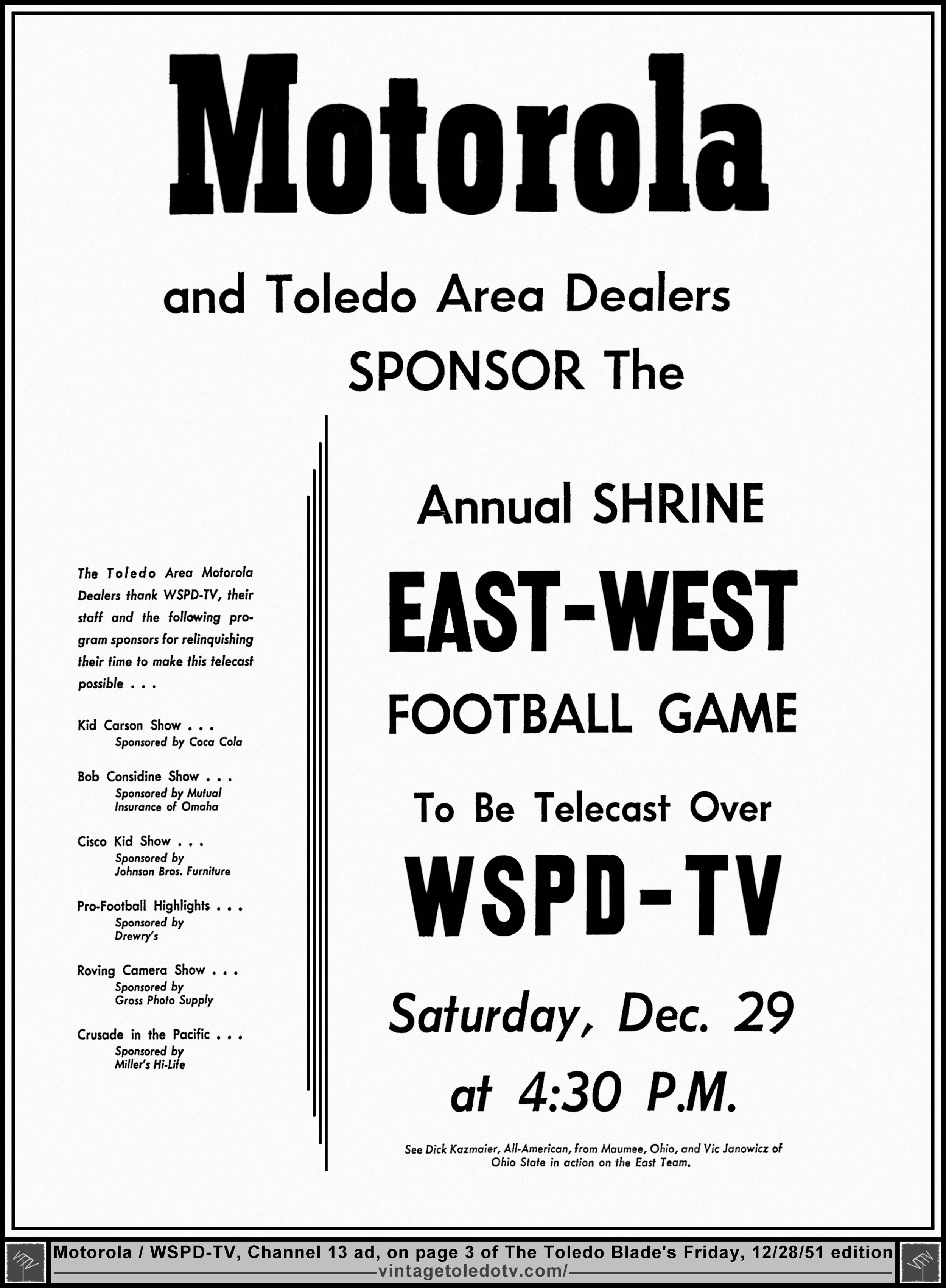 Annual Shrine East-West Football Game, on WSPD-TV, Channel 13 (Friday, 12/28/51 ad, on page 3 of The Toledo Blade)