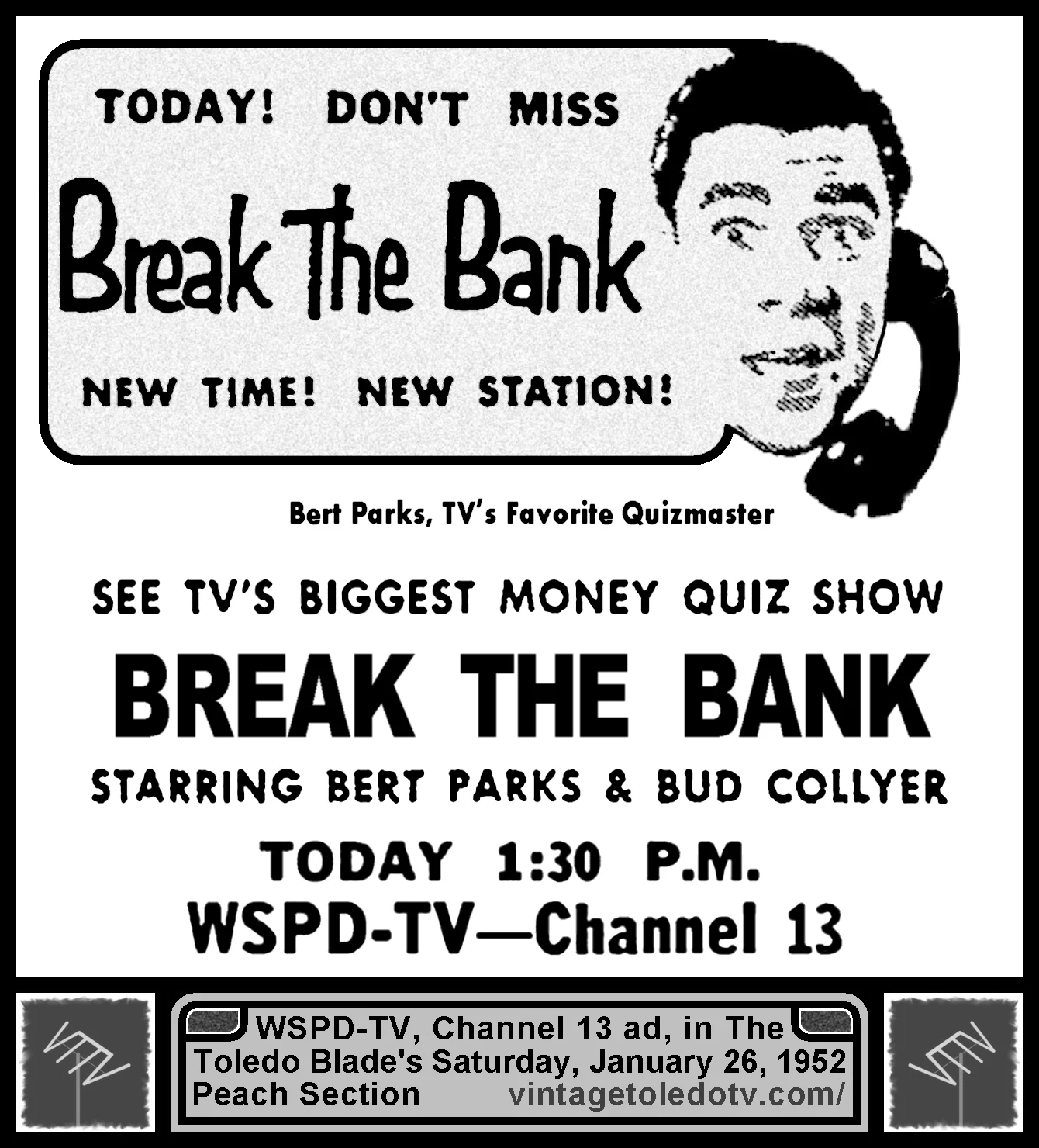Break the Bank, on WSPD-TV, Channel 13 (Saturday, 1/26/52 ad, in The Blade Peach Section)