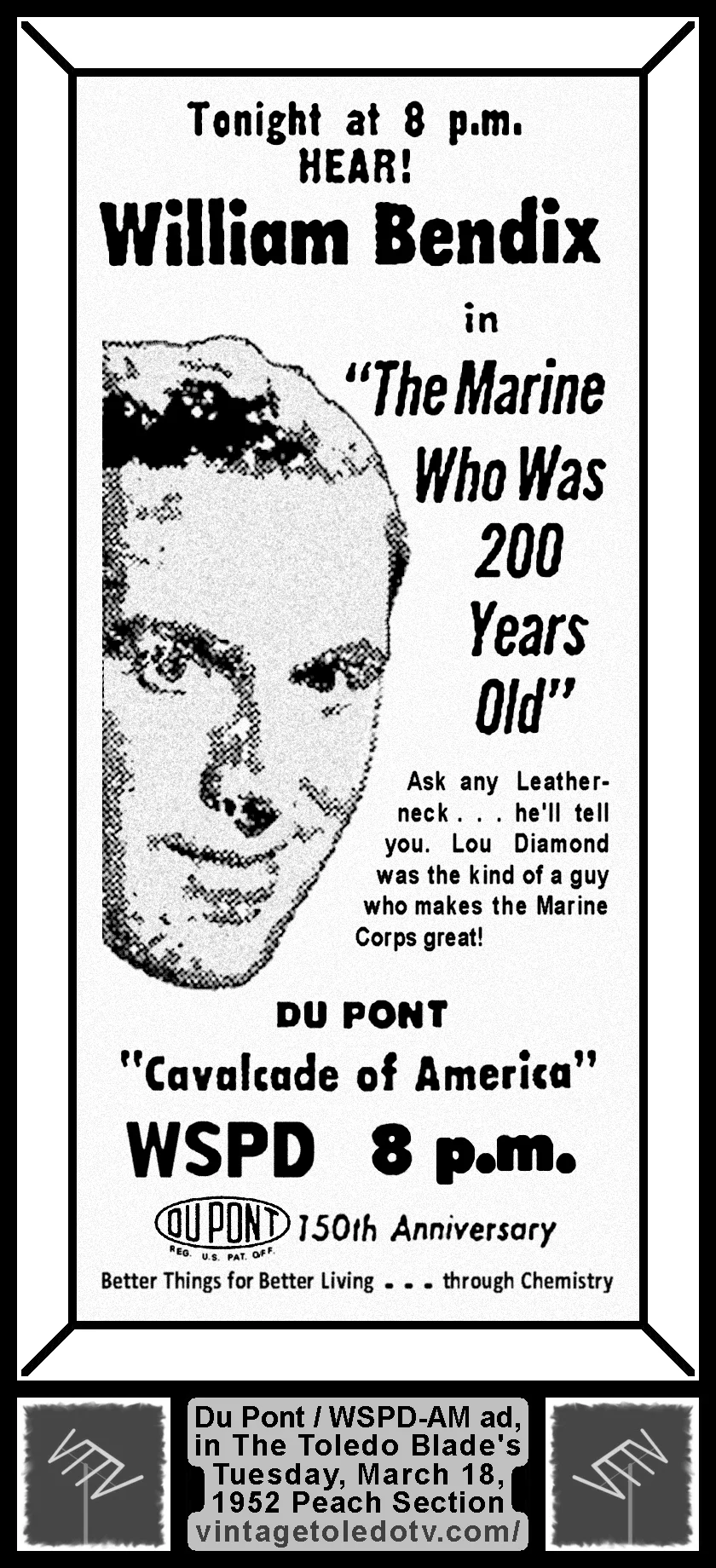 Cavalcade of America, "The Marine Who Was 200 Years Old," on WSPD-AM (Tuesday, 3/18/52 ad, in The Blade Peach Section)