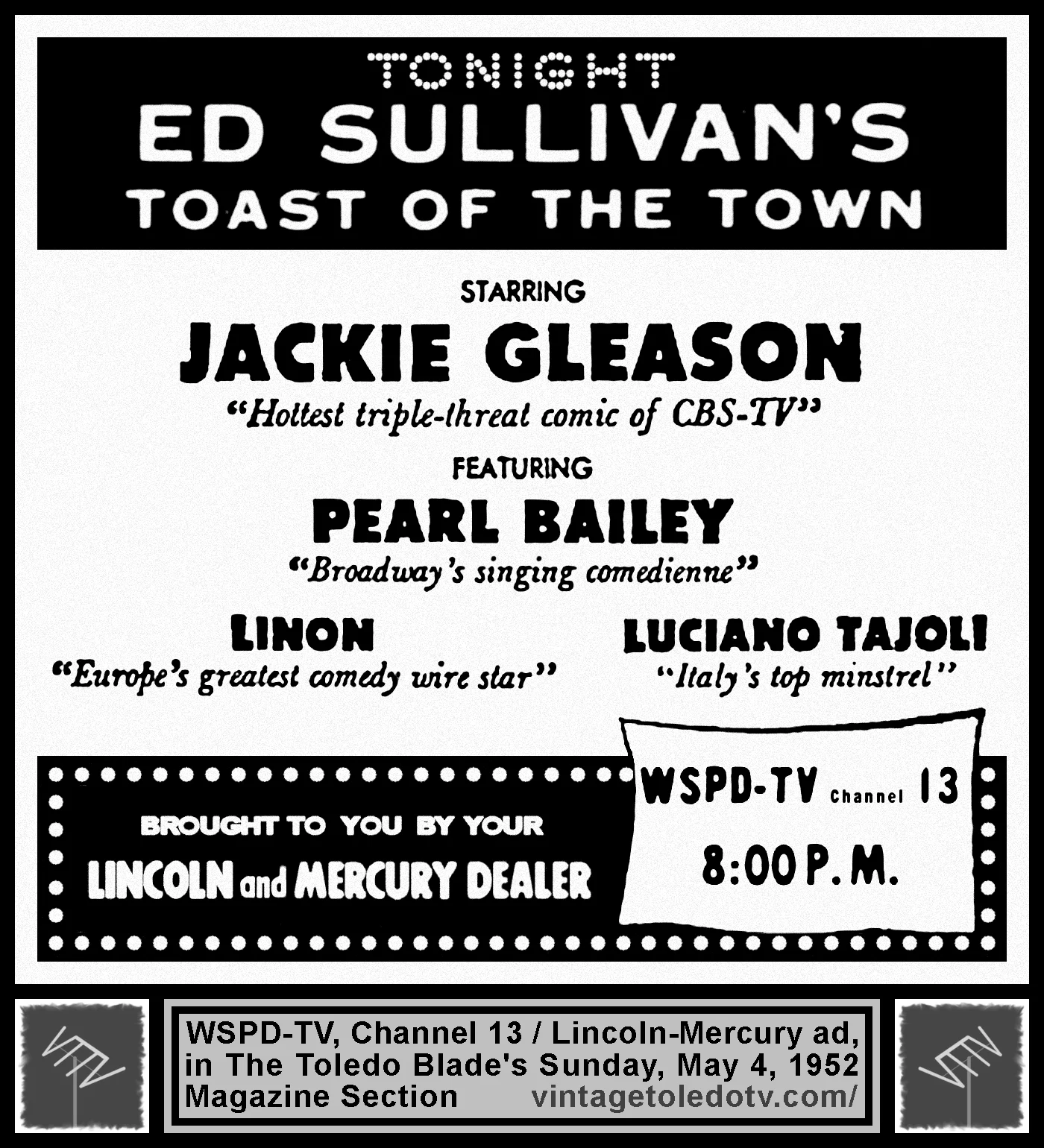 Ed Sullivan's Toast of the Town, on WSPD-TV, Channel 13 (Sunday, 5/4/52 ad, in The Blade Magazine Section)
