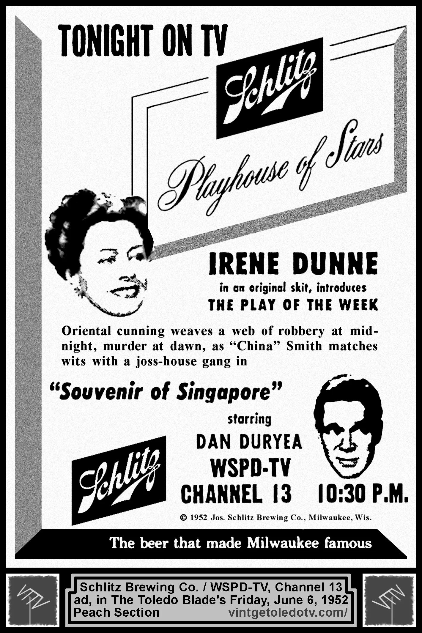 Schlitz Playhouse of Stars, "Souvenir of Singapore" on WSPD-TV, Channel 13 (Friday, 6/6/52 ad, in The Blade Peach Section)
