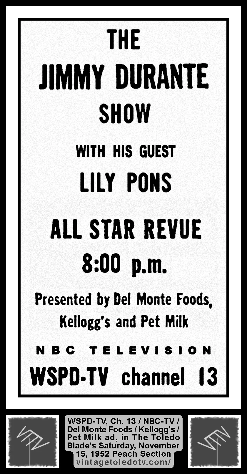 All Star Revue, "The Jimmy Durante Show" on NBC / WSPD-TV, Channel 13 (Saturday, 11/15/52 ad, in The Blade Peach Section)