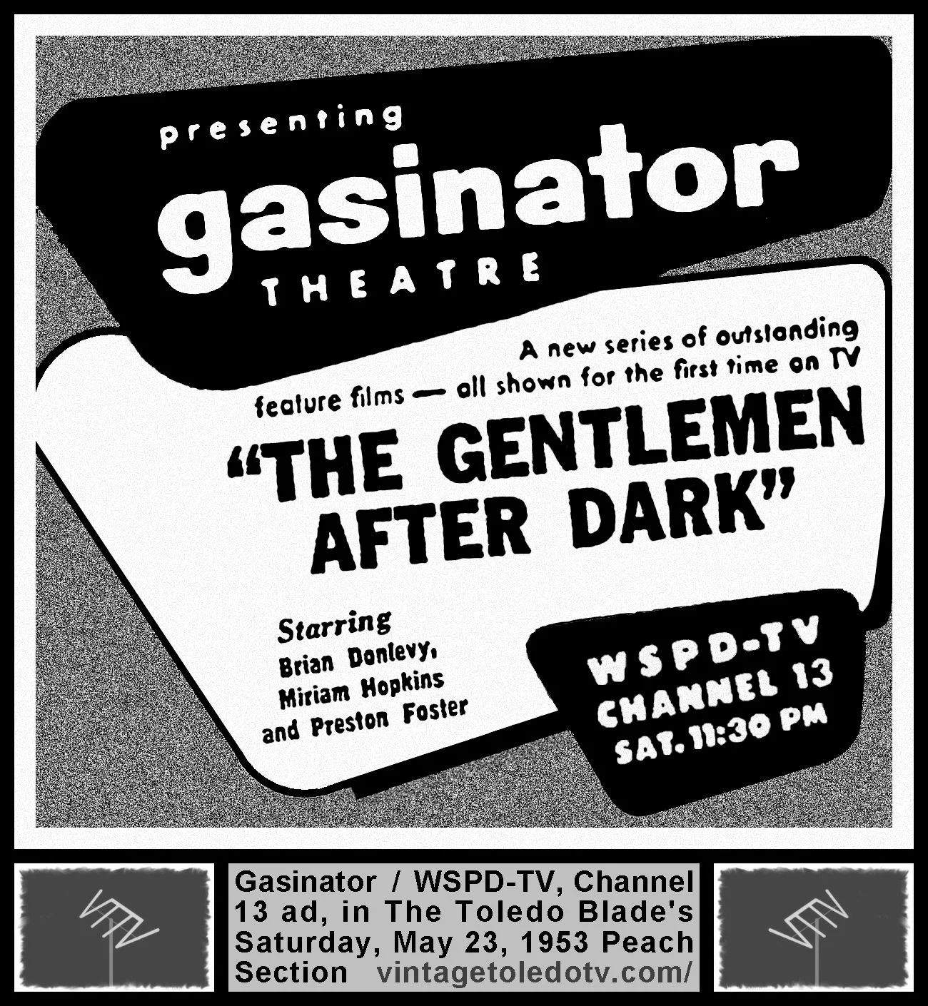Gasinator Theatre, "Gentlemen After Dark" on WSPD-TV, Channel 13 (Saturday, 5/23/53 ad, in The Blade Peach Section)