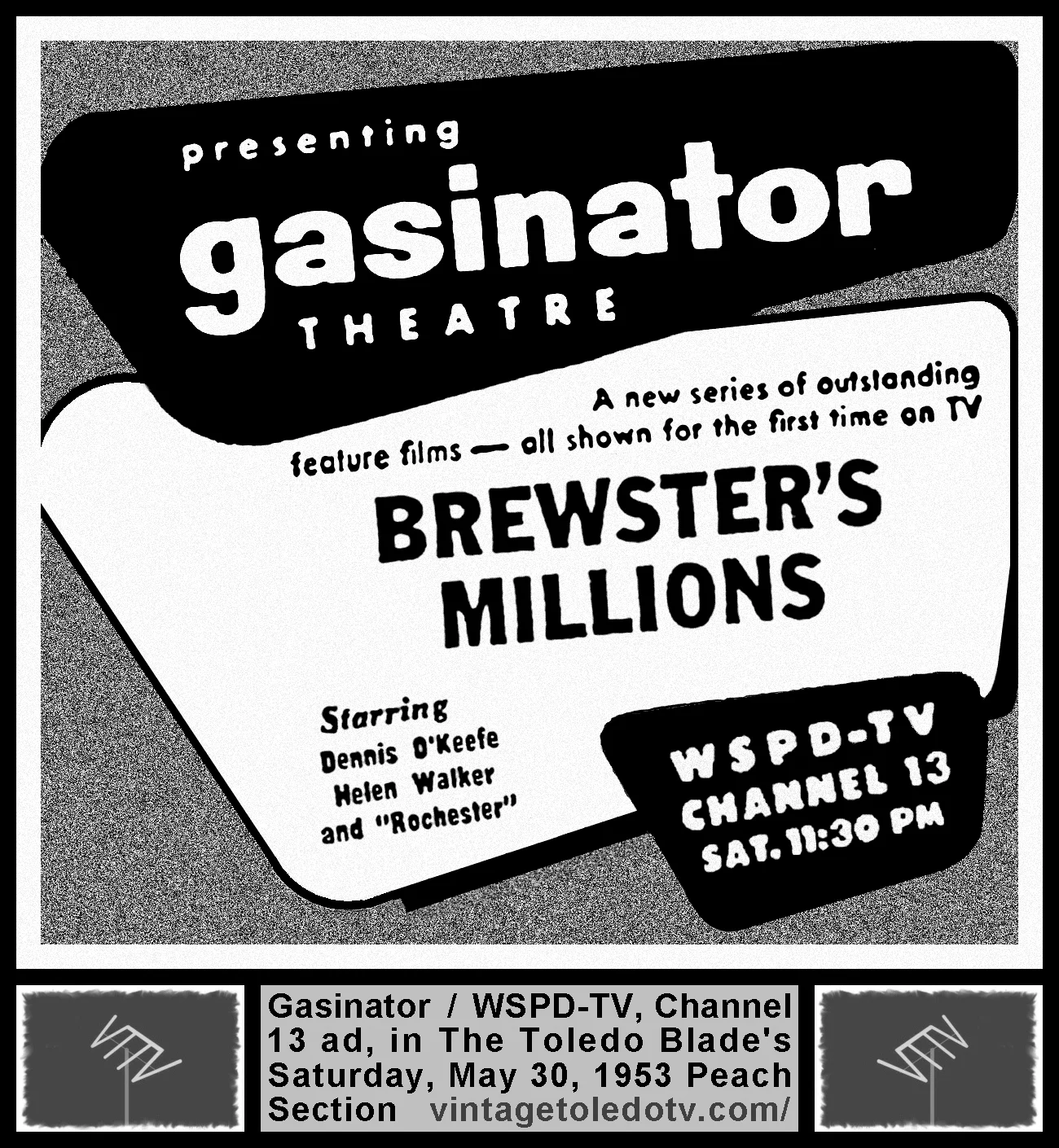 Gasinator Theatre, "Brewster's Millions" on WSPD-TV, Channel 13 (Saturday, 5/30/53 ad, in The Blade Peach Section)