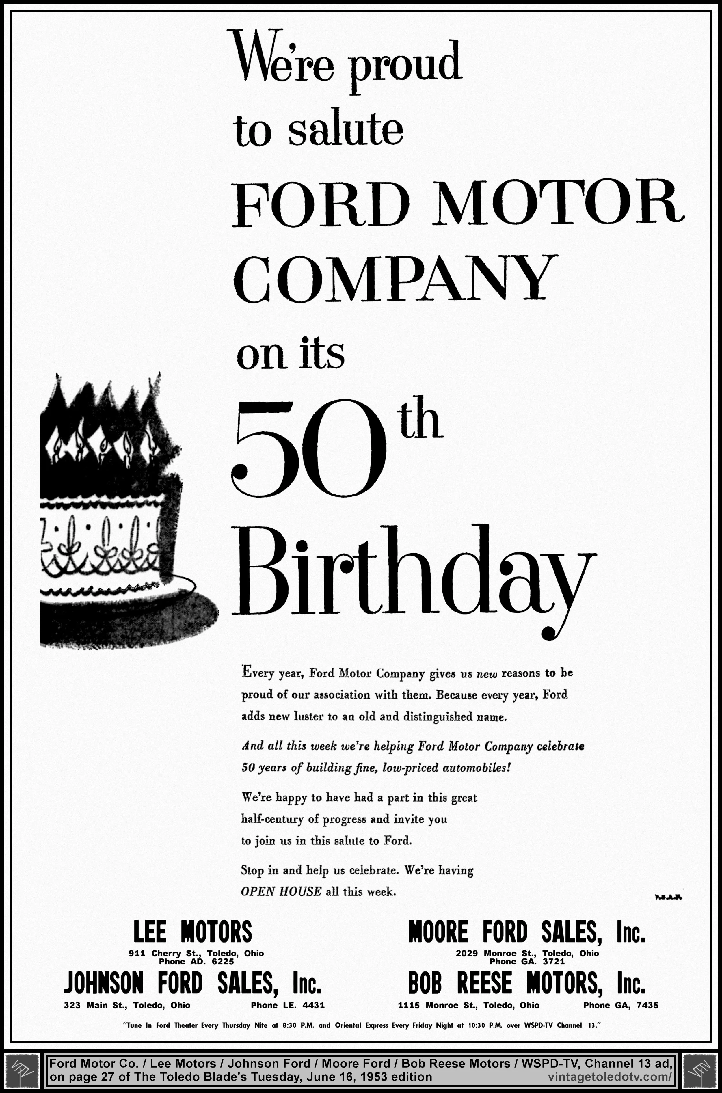 We're proud to salute Ford Motor Company on its 50th Birthday...Toledo Ford Dealers...(Tuesday, 6/16/53 ad, in The Toledo Blade)