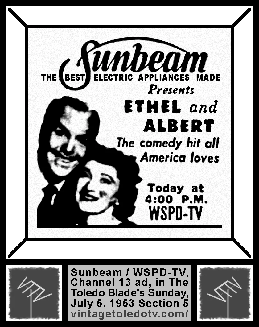 Ethel and Albert, on WSPD-TV, Channel 13 (Sunday, 7/5/53 ad, in The Blade Peach Section)