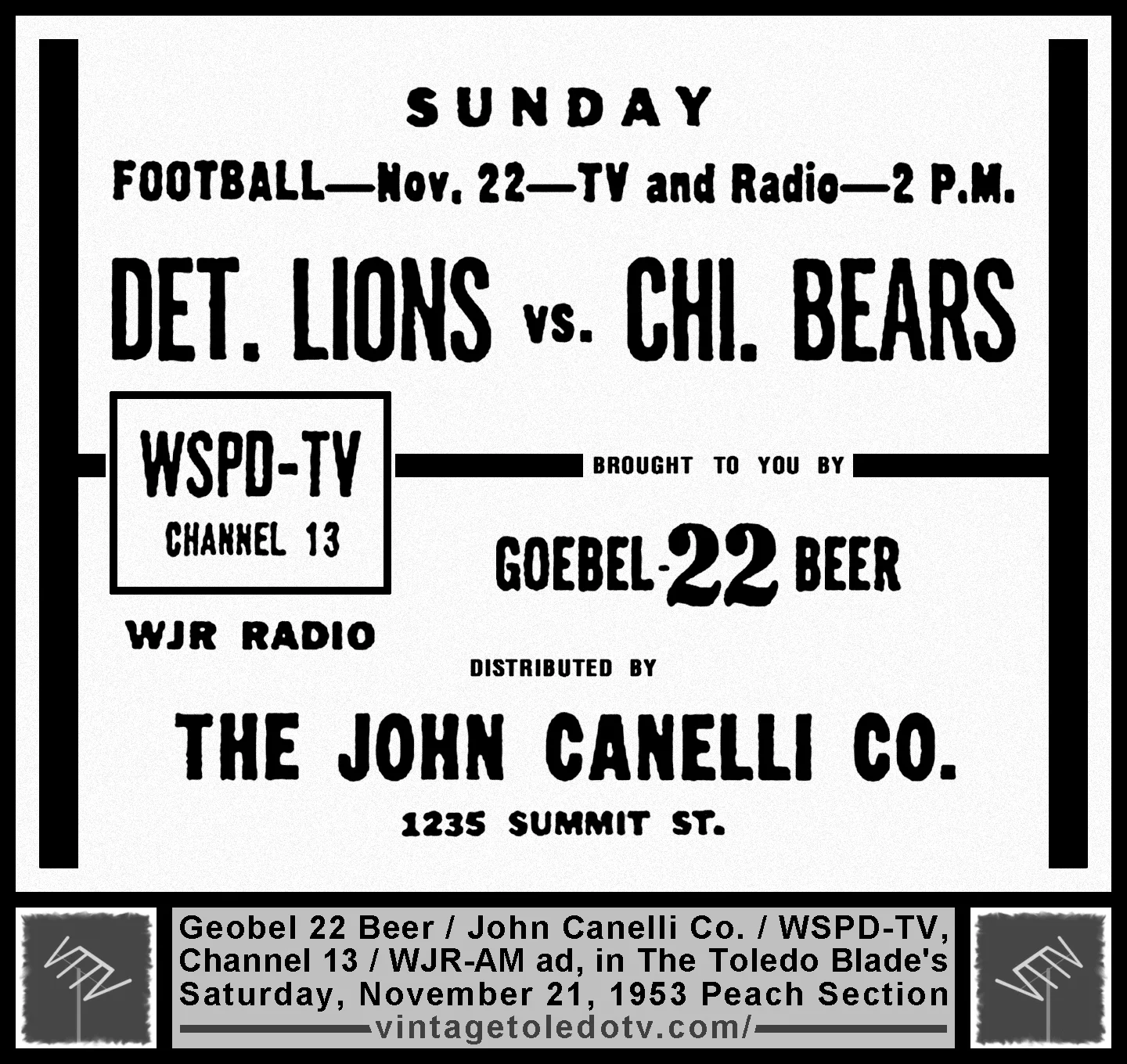 Detroit Lions vs. Chicago Bears, on WSPD-TV, Channel 13 & WJR-AM (Saturday, 11/21/53 ad, in The Blade Peach Section)