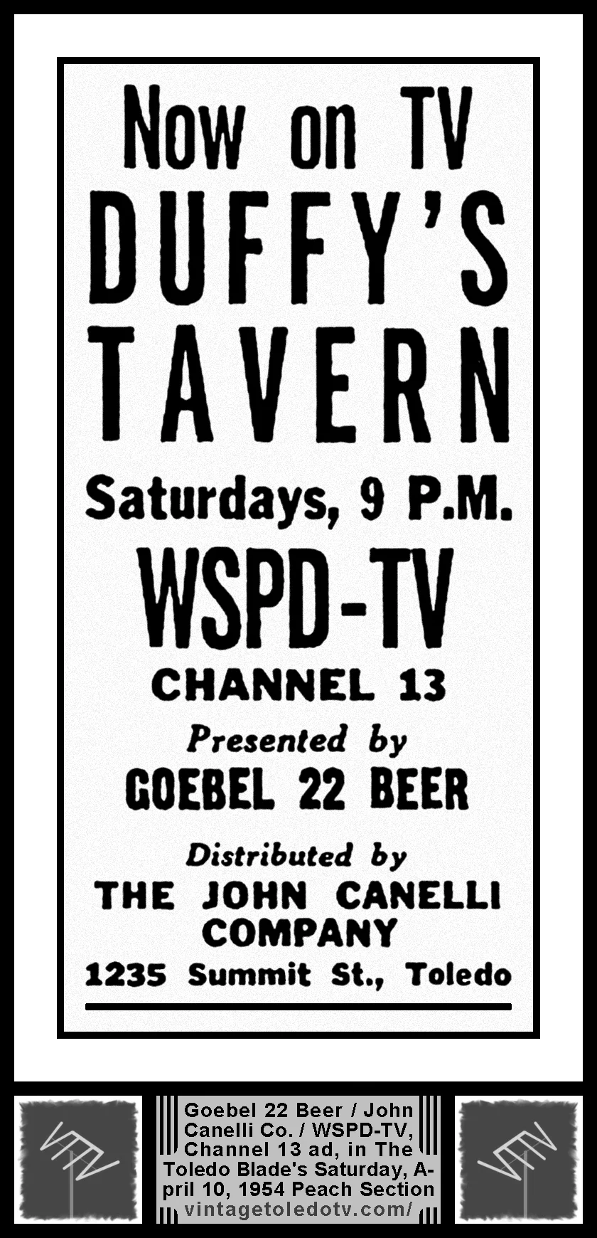 Now on TV: Duffy's Tavern, on WSPD-TV, Channel 13 (Saturday, 4/10/54 ad, in The Blade Peach Section)