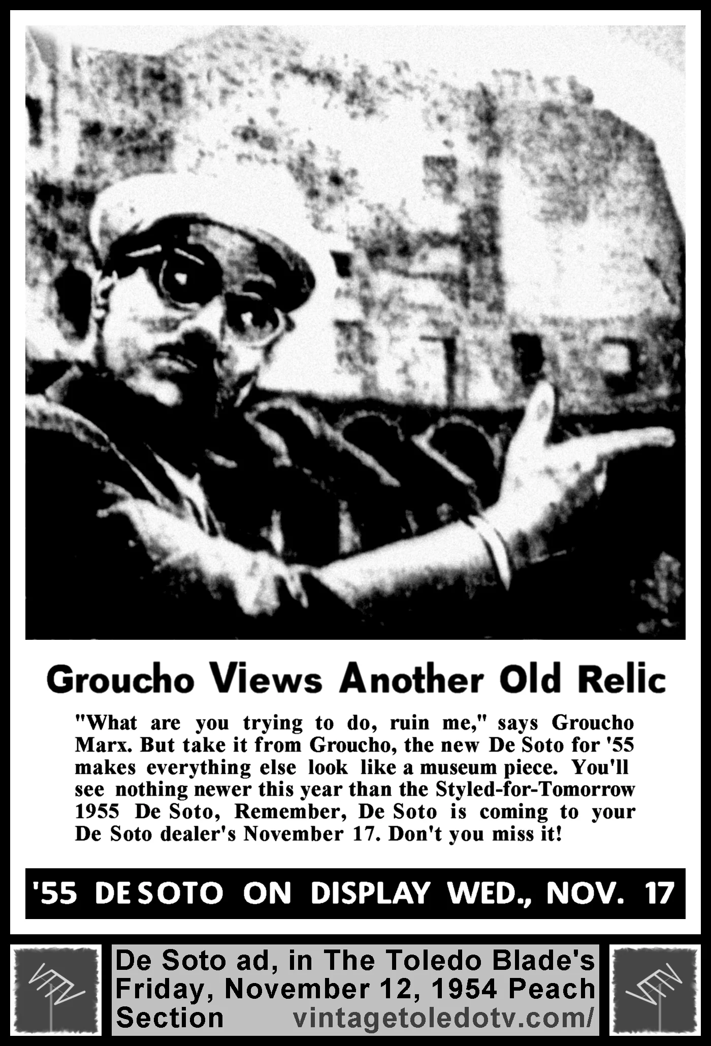Groucho Views Another Old Relic...'55 De Soto on Display... (Friday, 11/12/54 ad, in The Blade Peach Section)