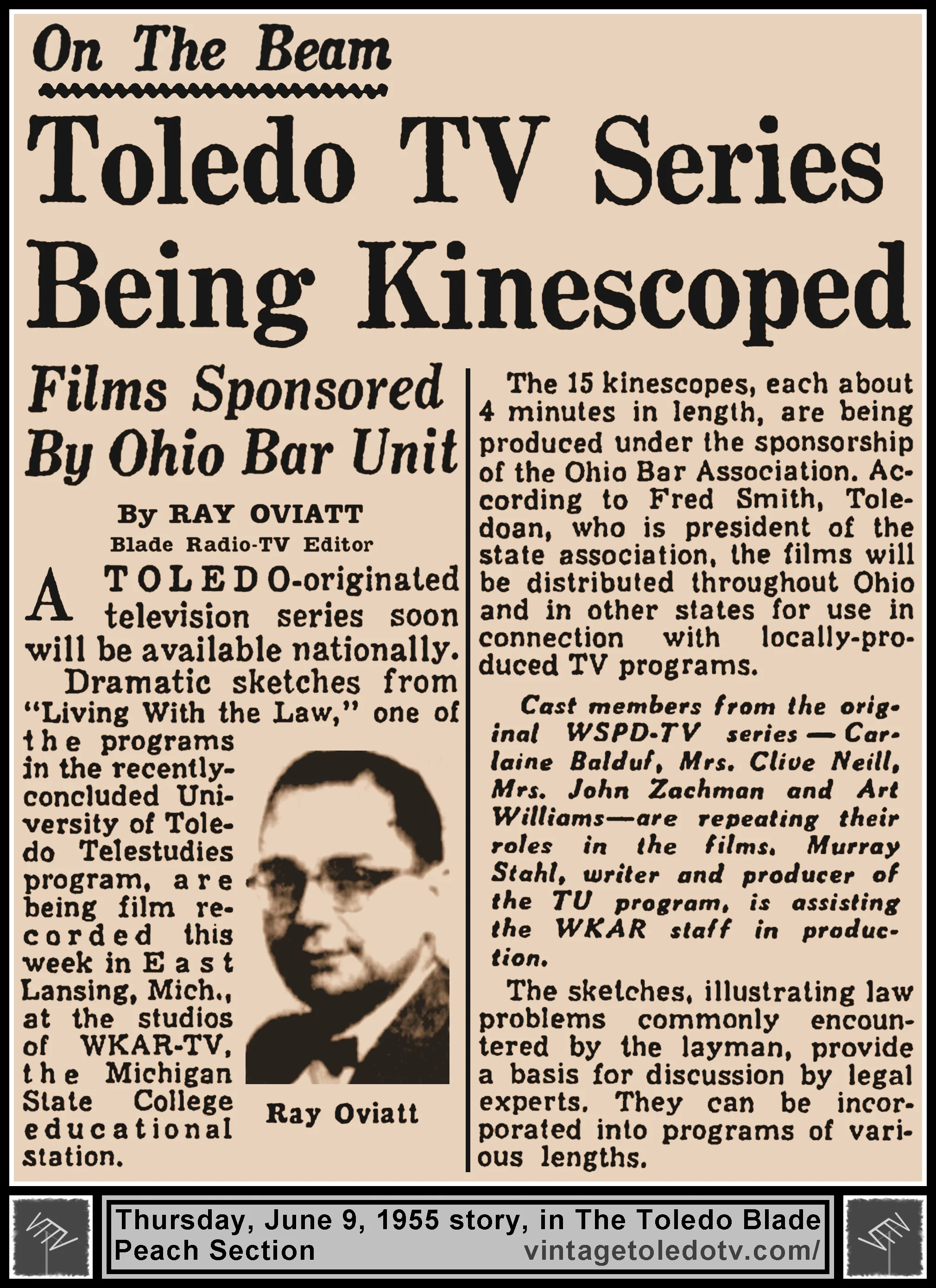 On The Beam "Toledo TV Series Being Kinescoped" by Ray Oviatt, in The Toledo Blade's Thursday, 6/9/55 Peach Section