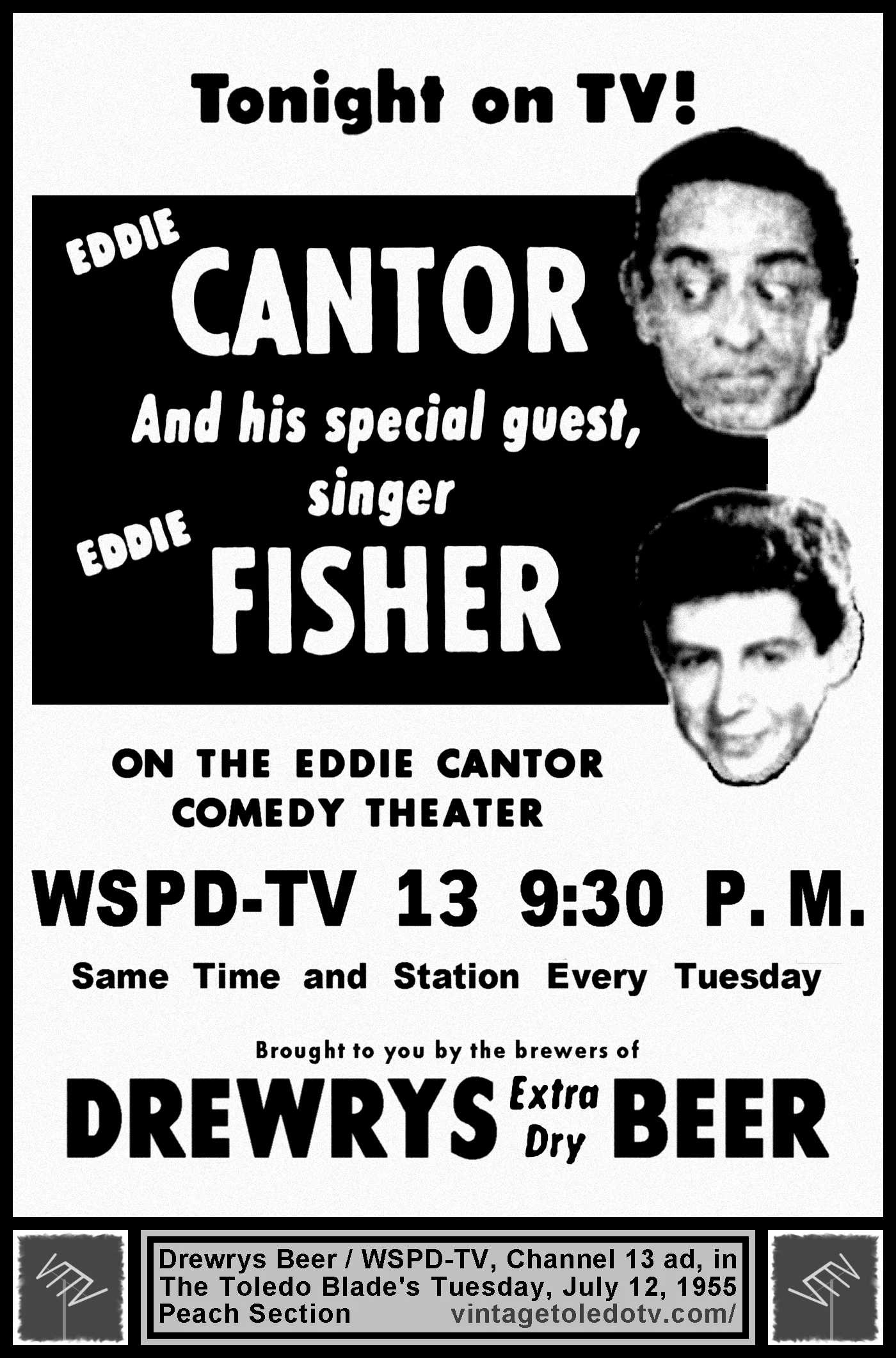The Eddie Cantor Comedy Hour, on WSPD-TV, Channel 13 (Tuesday, 7/12/55 ad, in The Blade Peach Section)