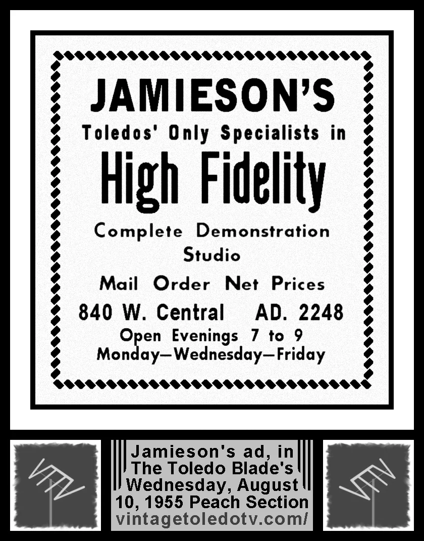 Jamieson's...High Fidelity (Wednesday, 8/10/55 ad, in The Blade Peach Section)