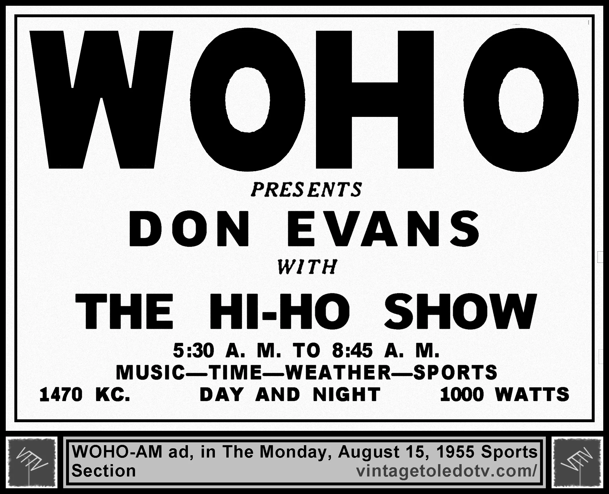 WOHO-AM presents Don Evans with the Hi-Ho Show (Monday, 8/15/55 ad, in The Blade Peach Section)
